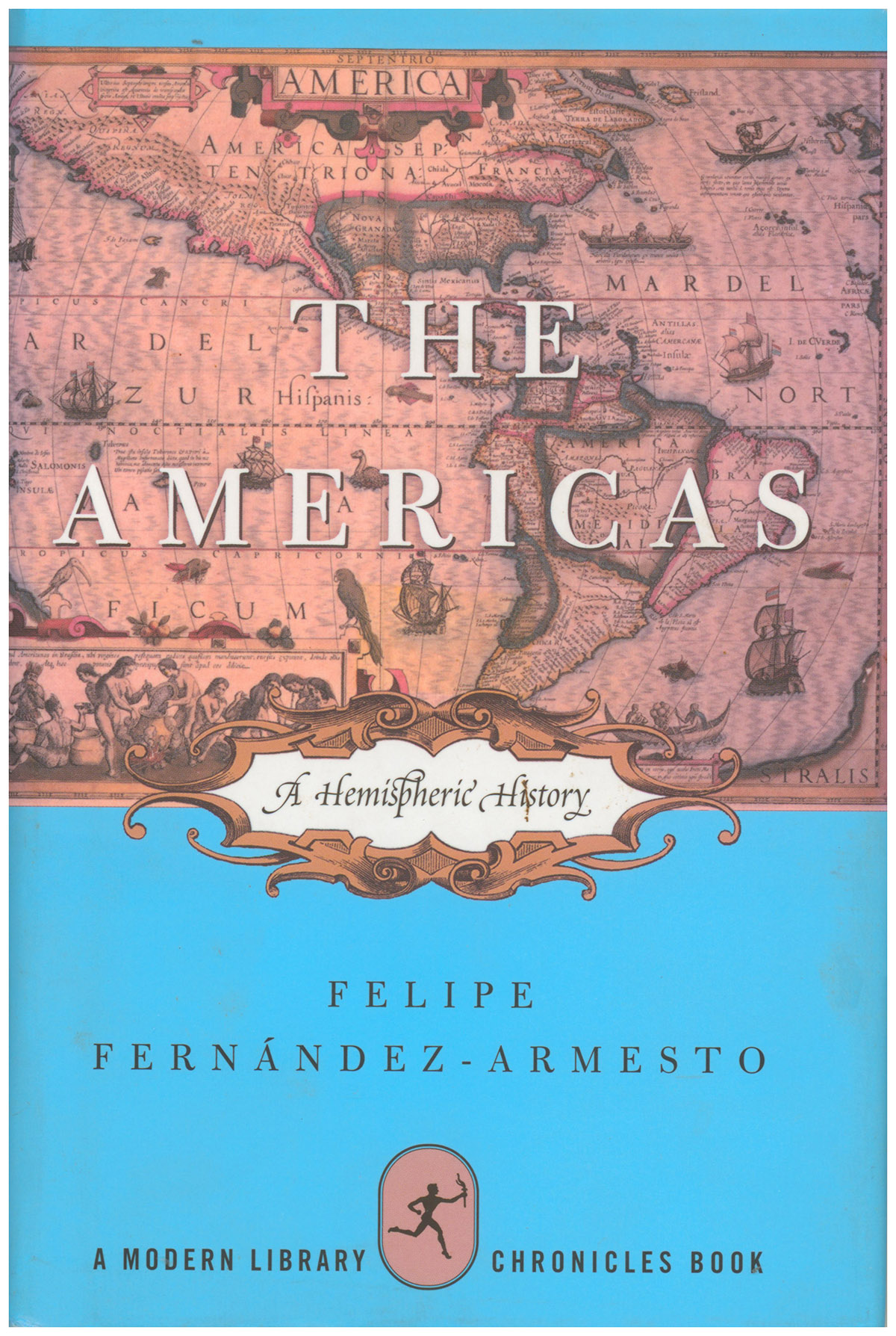 The Americas: A Hemispheric History (Modern Library Chronicles)