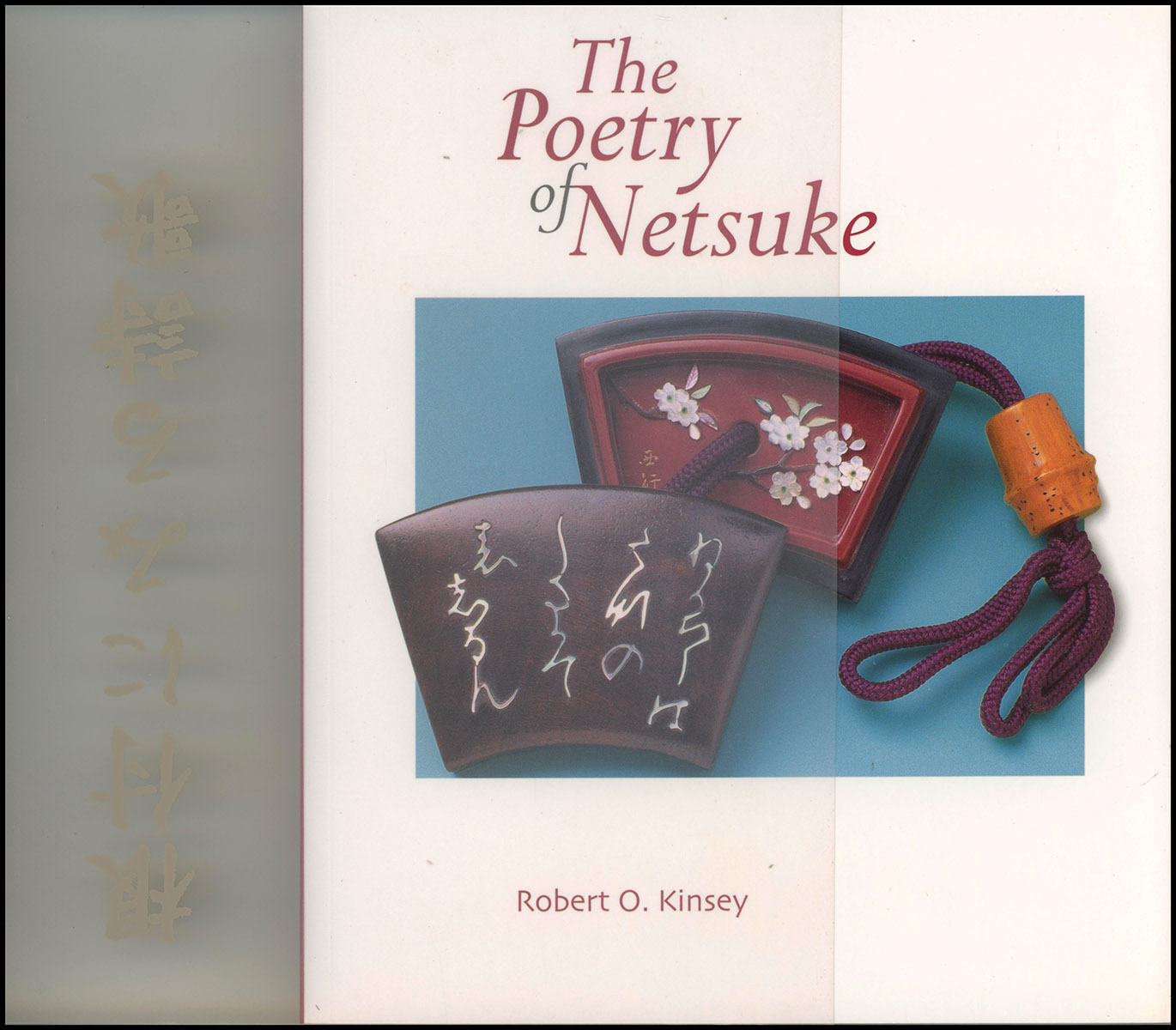 The Poetry Of Netsuke [with case]