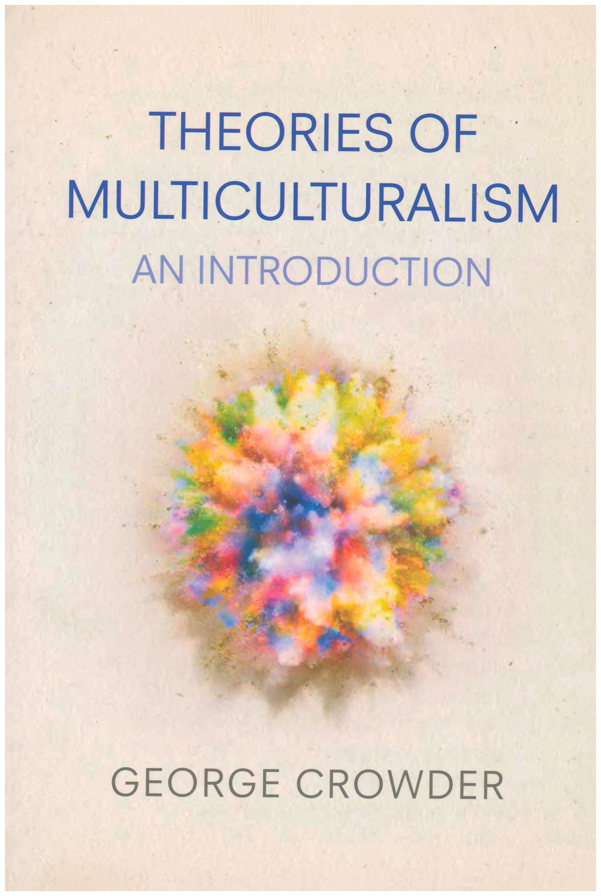 Theories of Multiculturalism: An Introduction