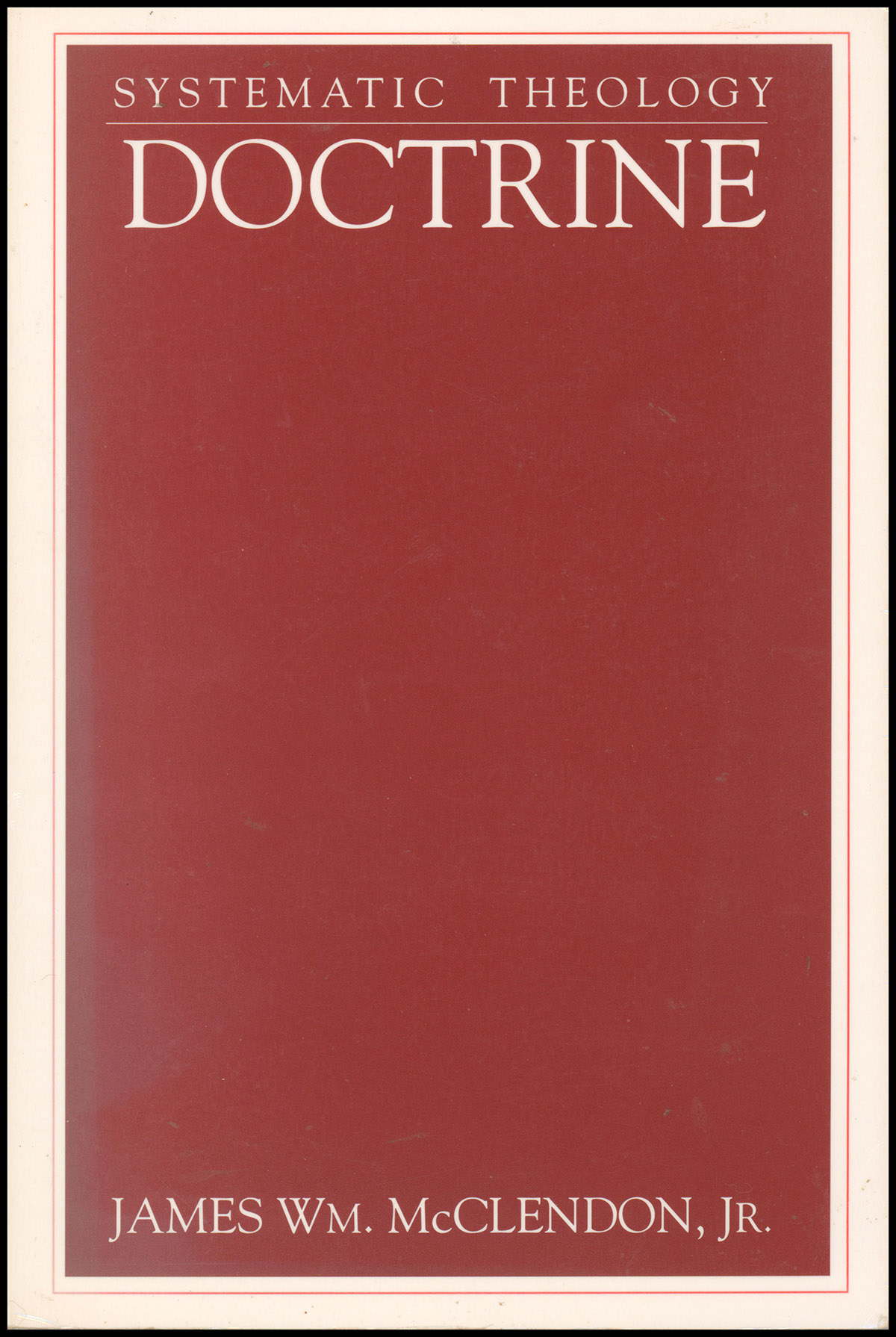 Systematic Theology, Vol. 2: Doctrine