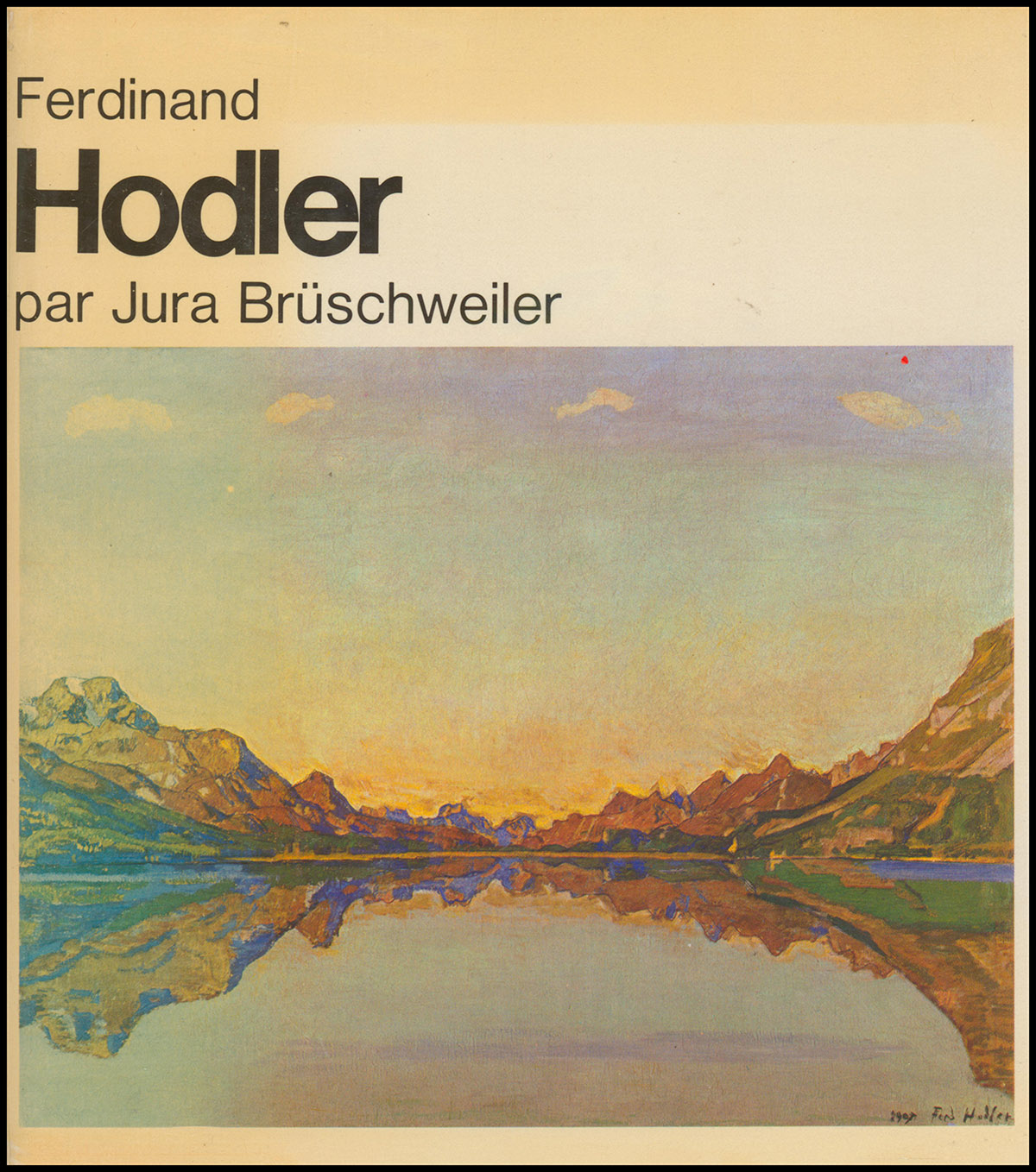 Ferdinand Hodler Anthologie Critique