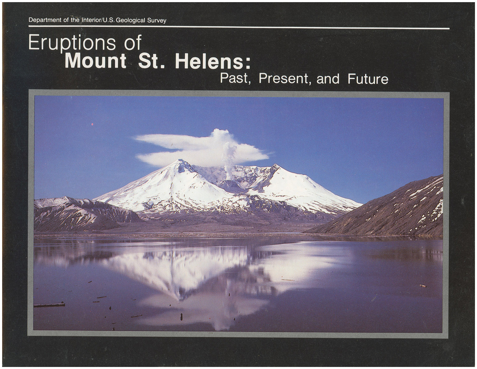 Eruptions of Mount St. Helens: Past, Present, and Future