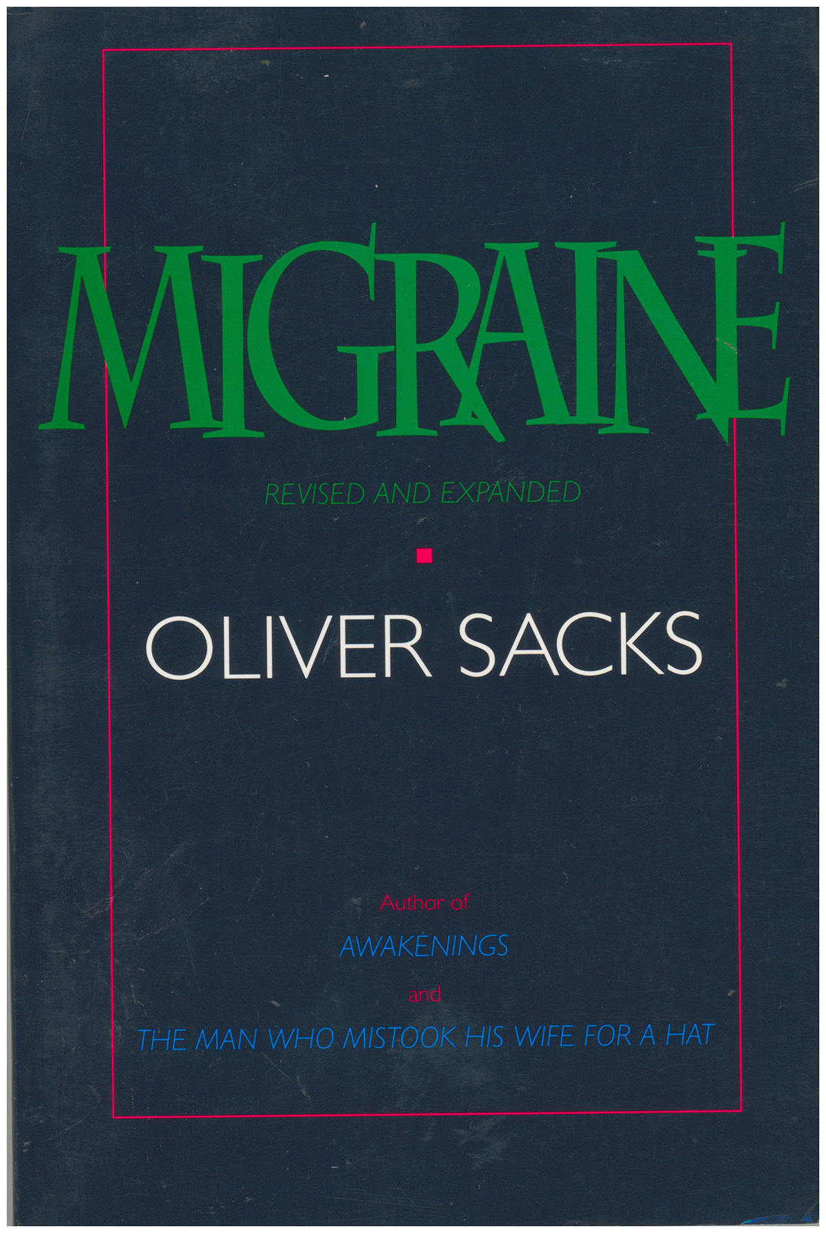 Migraine: Revised and Expanded Edition