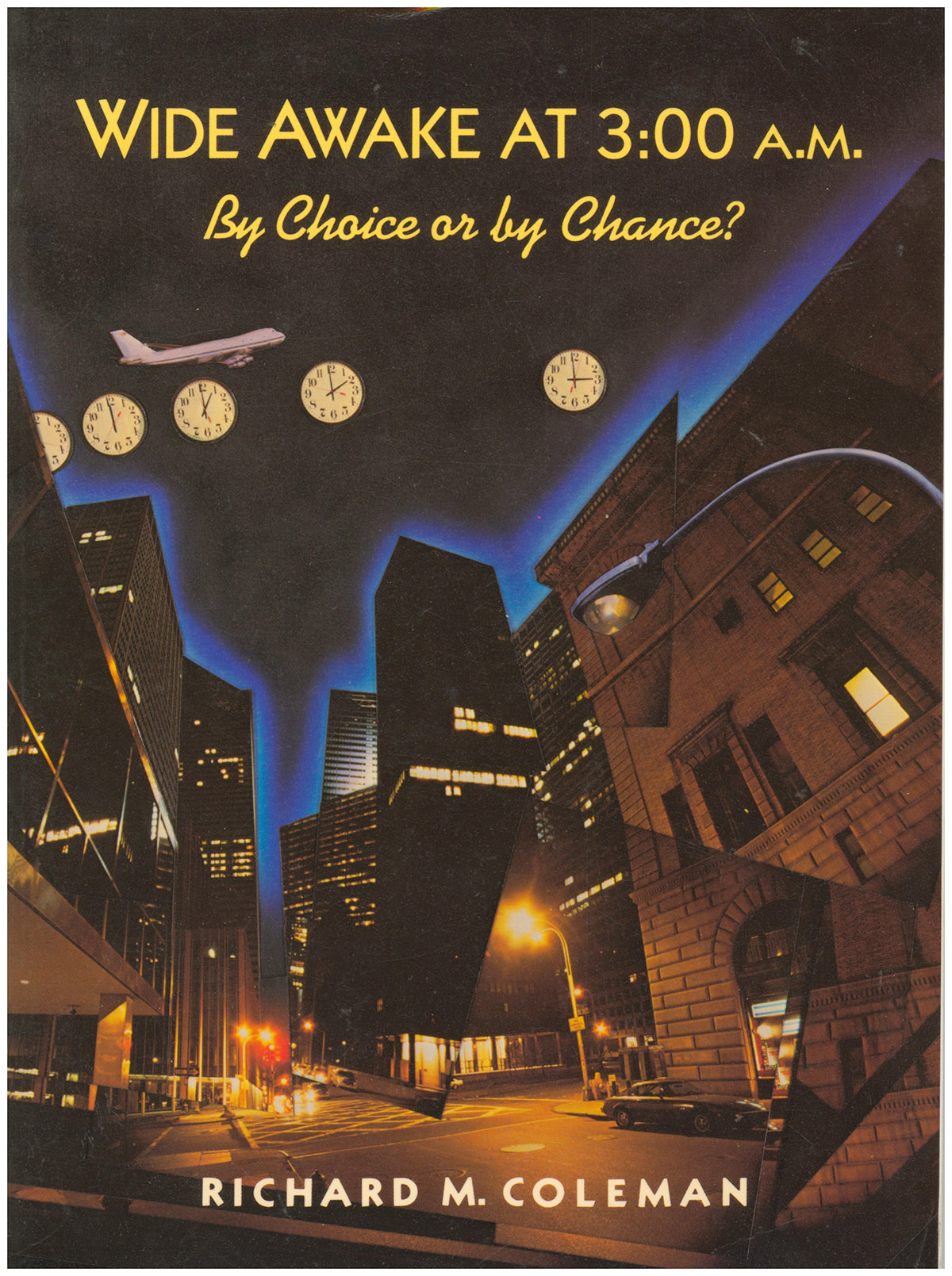 Wide Awake at 3:00 A.M. by Choice or by Chance
