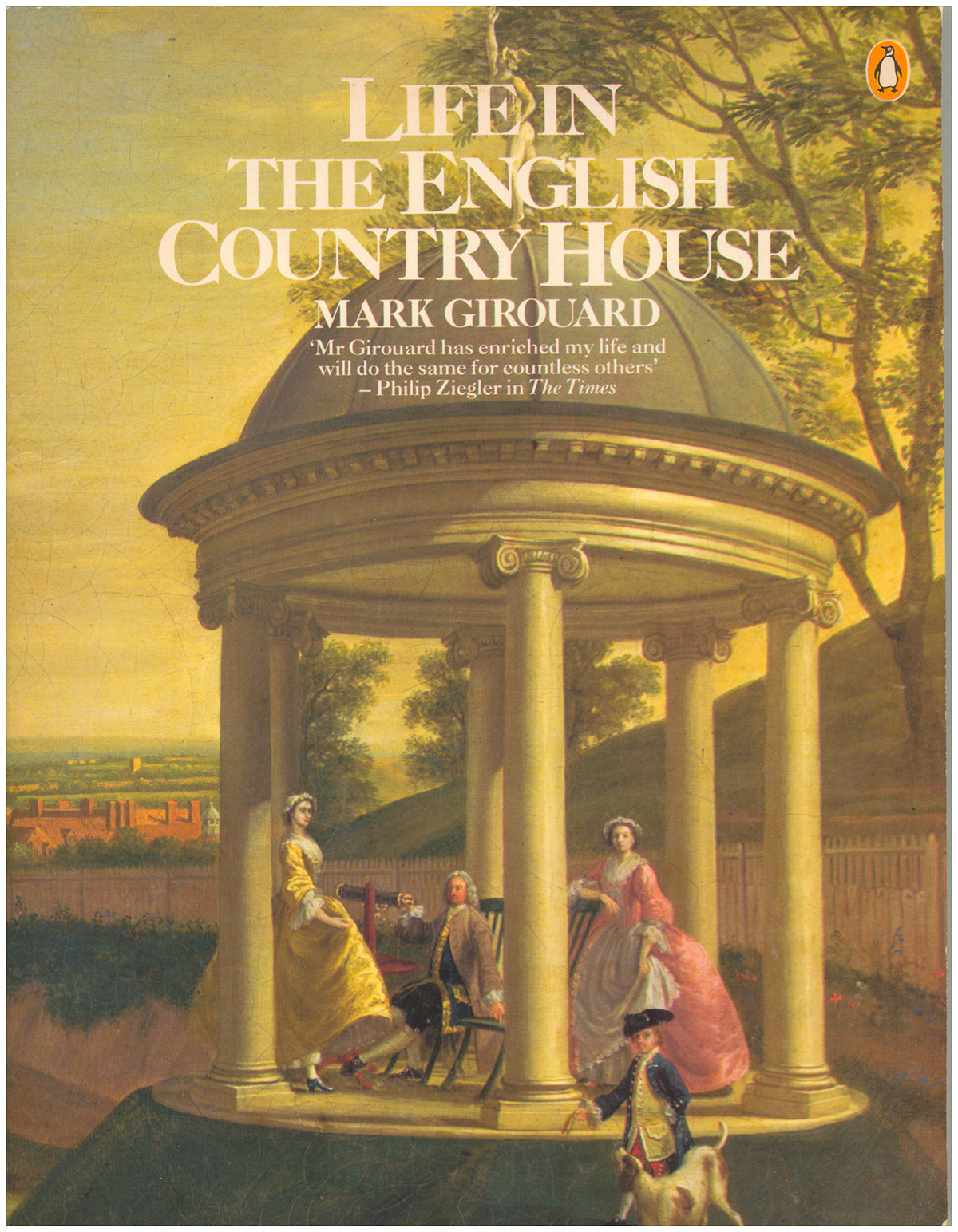 Life In The English Country House: A Social and Architectural History