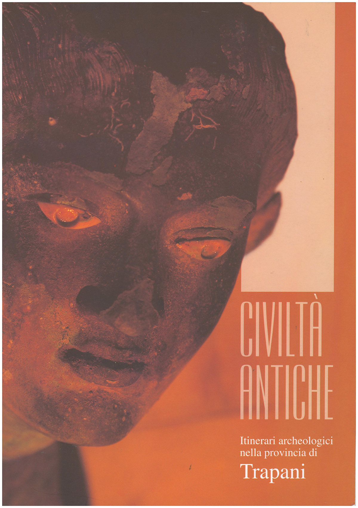 Civilta Antiche: Itinerari Archeologici nella Provinia di Trapani