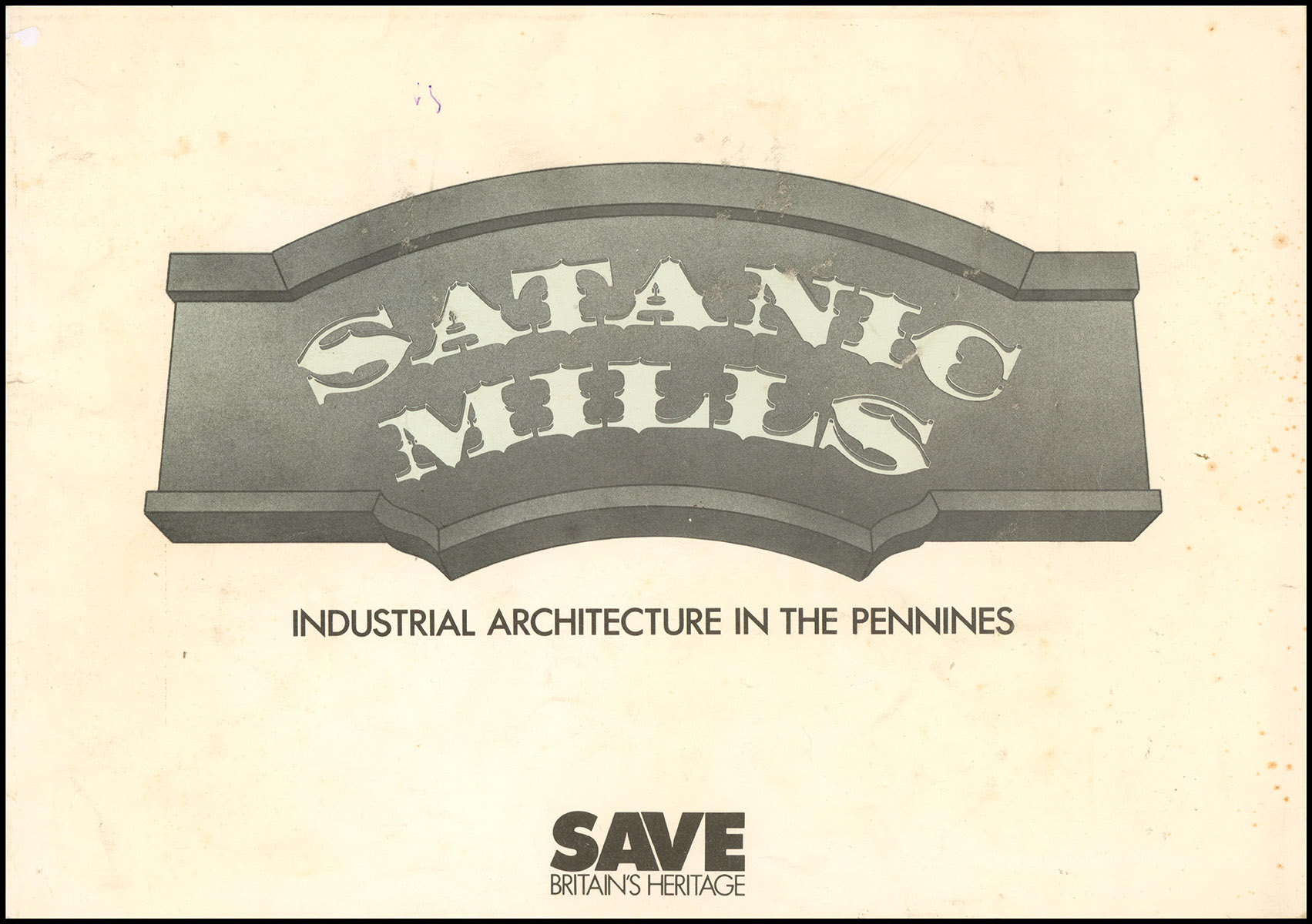 Satanic Mills: Industrial Architecture in the Pennines