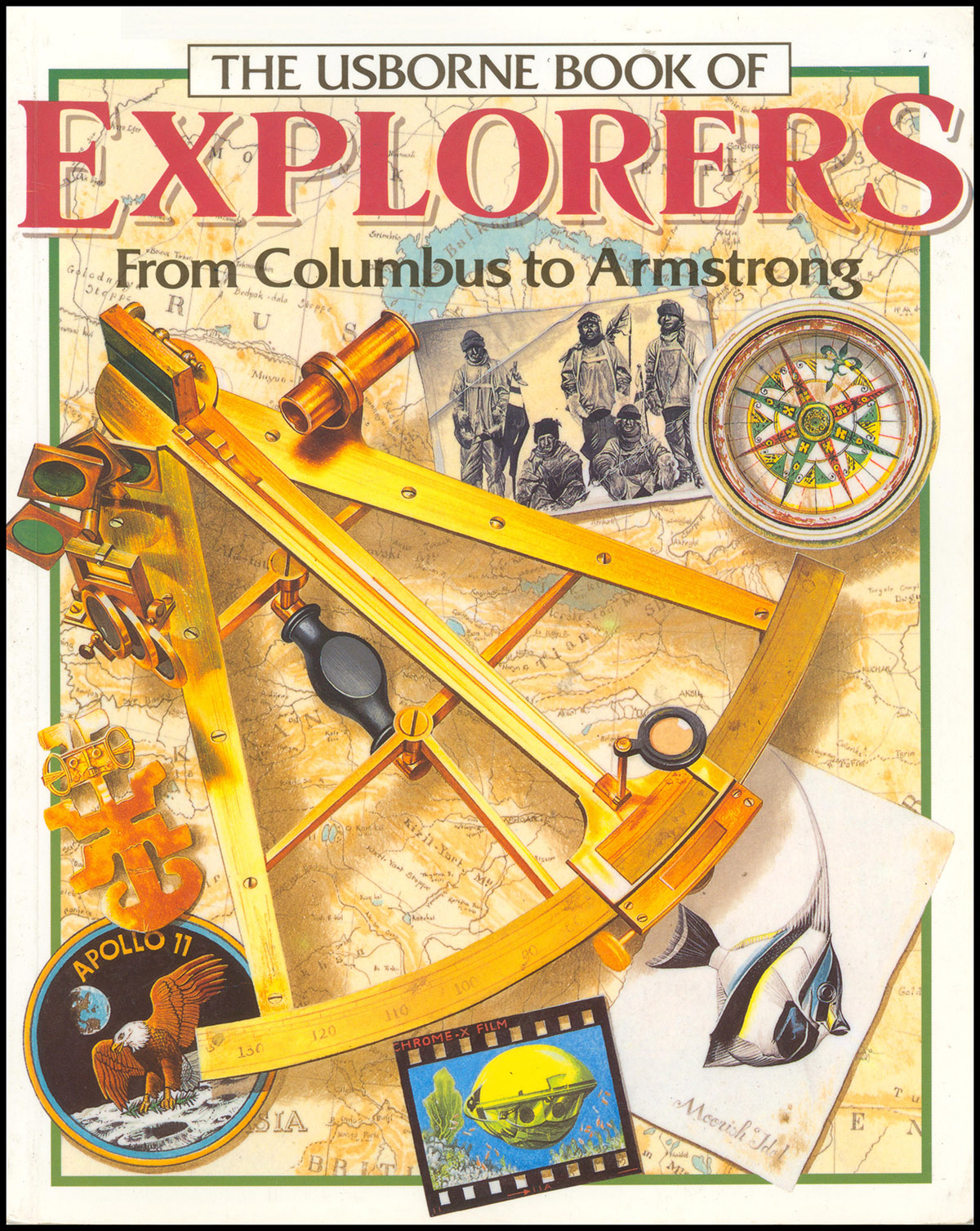 The Usborne Book of Explorers: From Columbus to Armstrong (Famous Lives)