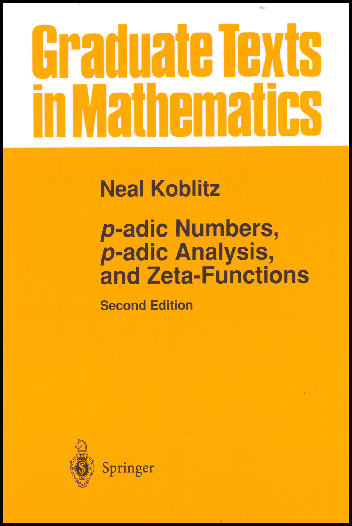 p-adic Numbers, p-adic Analysis, and Zeta-Functions (2nd edition, Graduate Texts in Mathematics)