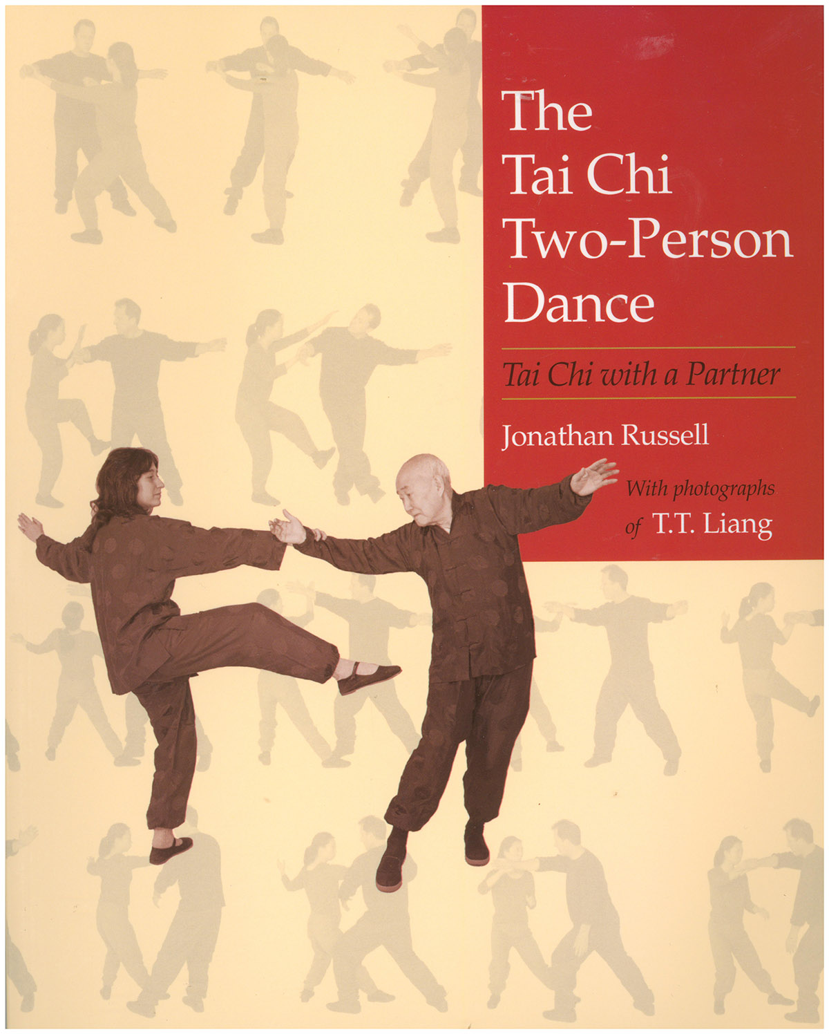 The Tai Chi Two-Person Dance: Tai Chi with a Partner