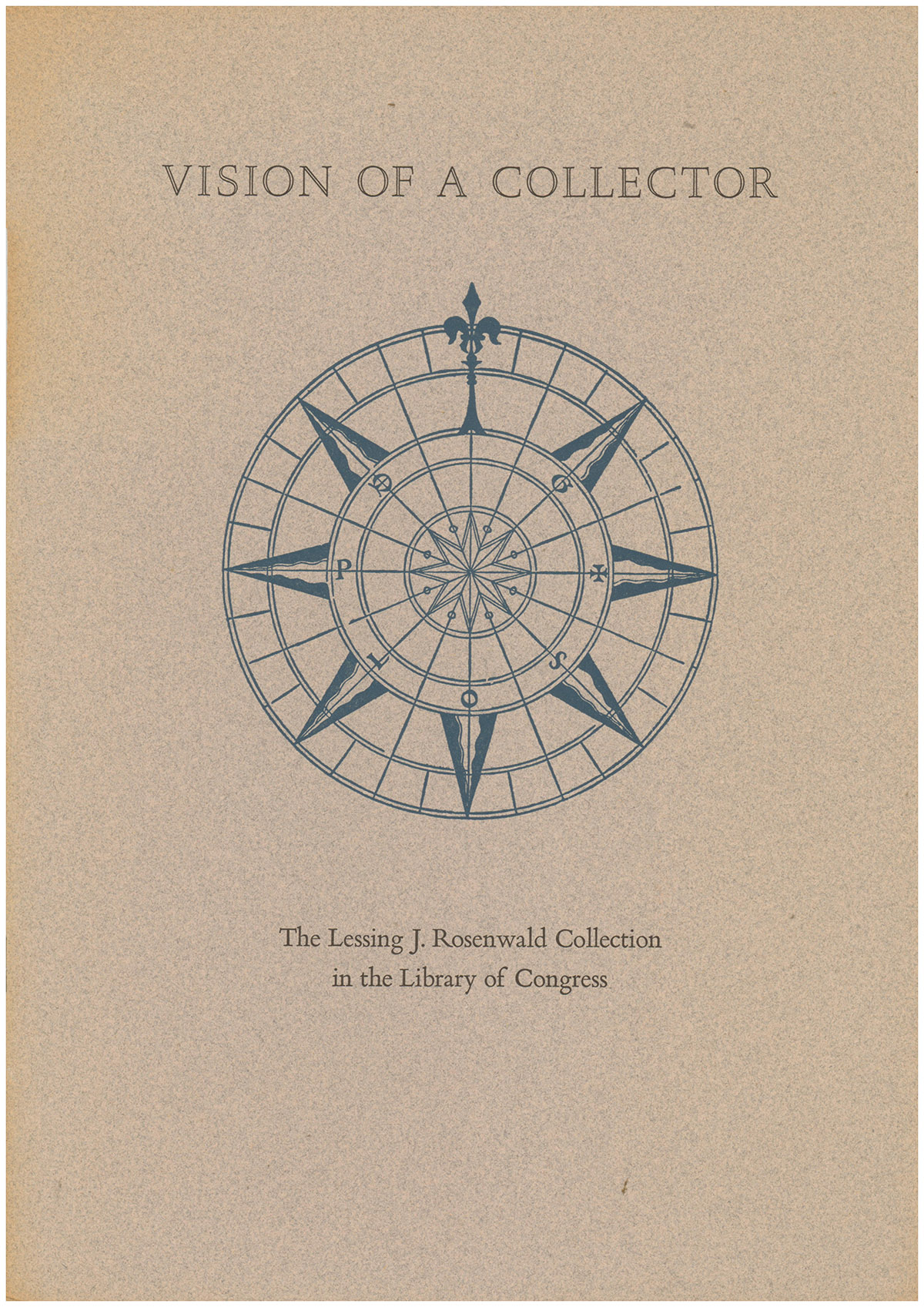 Promotional Booklet: Vision of a Collector: The Lessing J. Rosenwald Collection in the Library of Congress