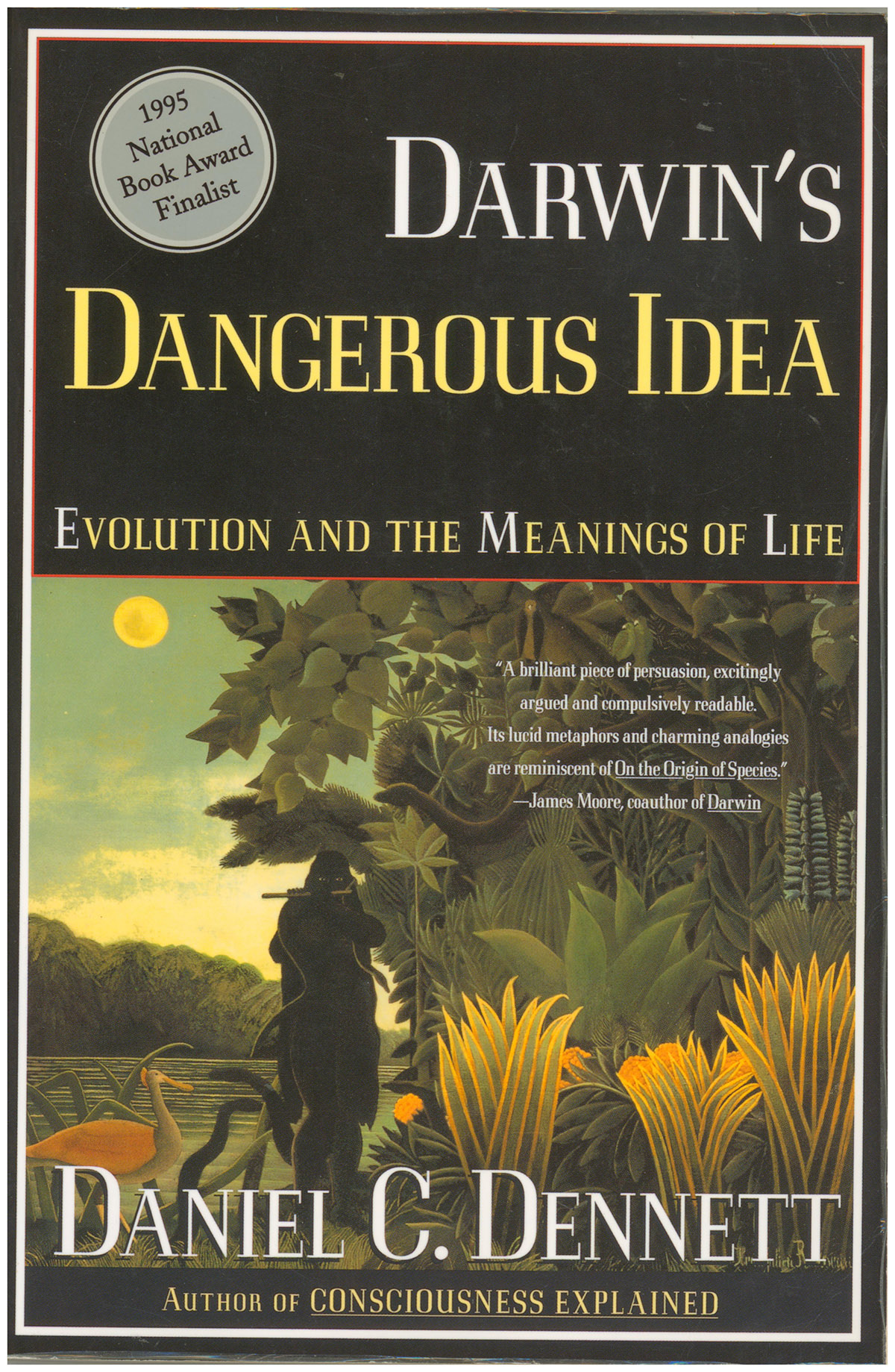 Darwin's Dangerous Idea: Evolution and the Meanings of Life