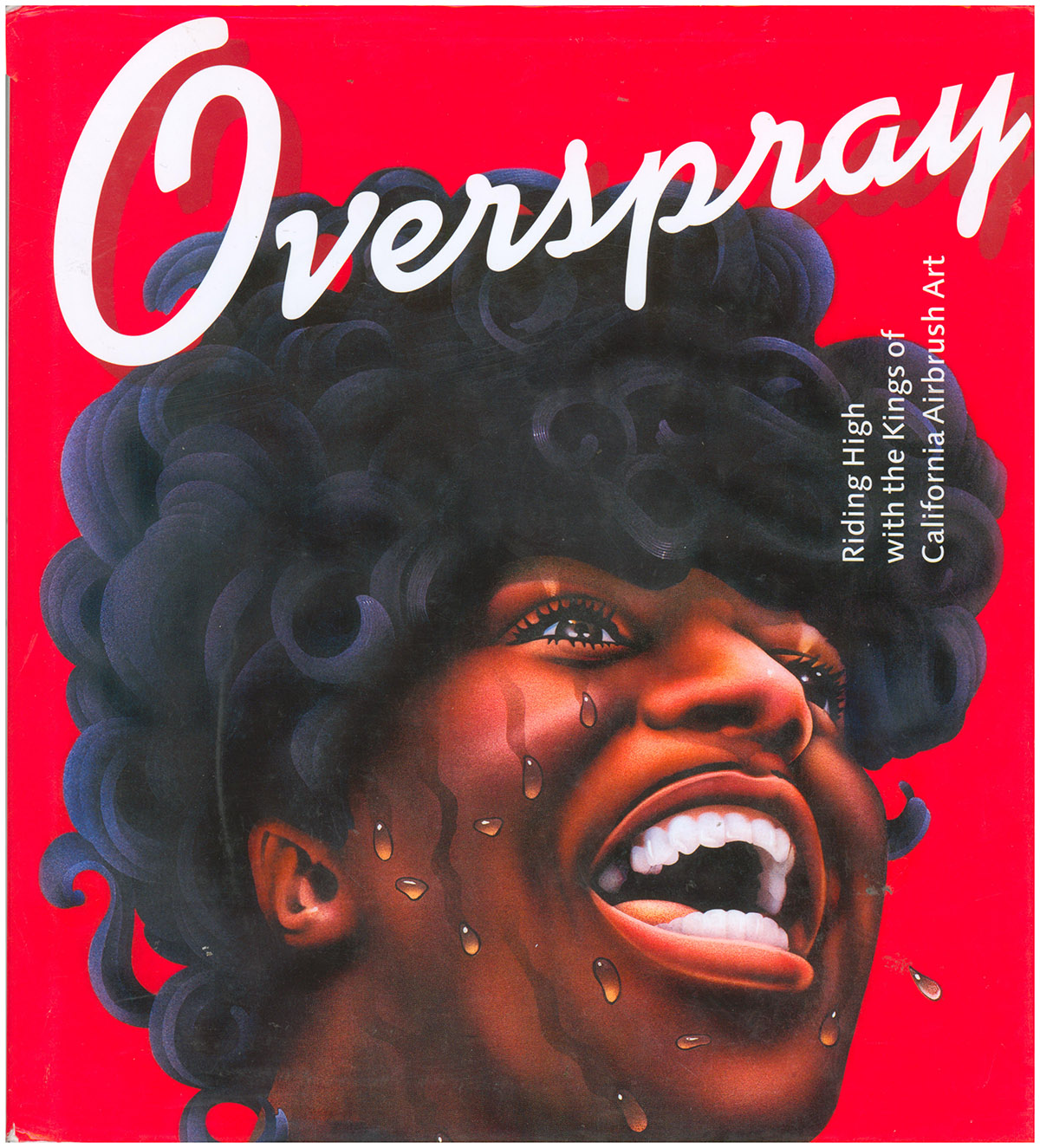 Overspray: Riding High with the Kings of California Airbrush Art