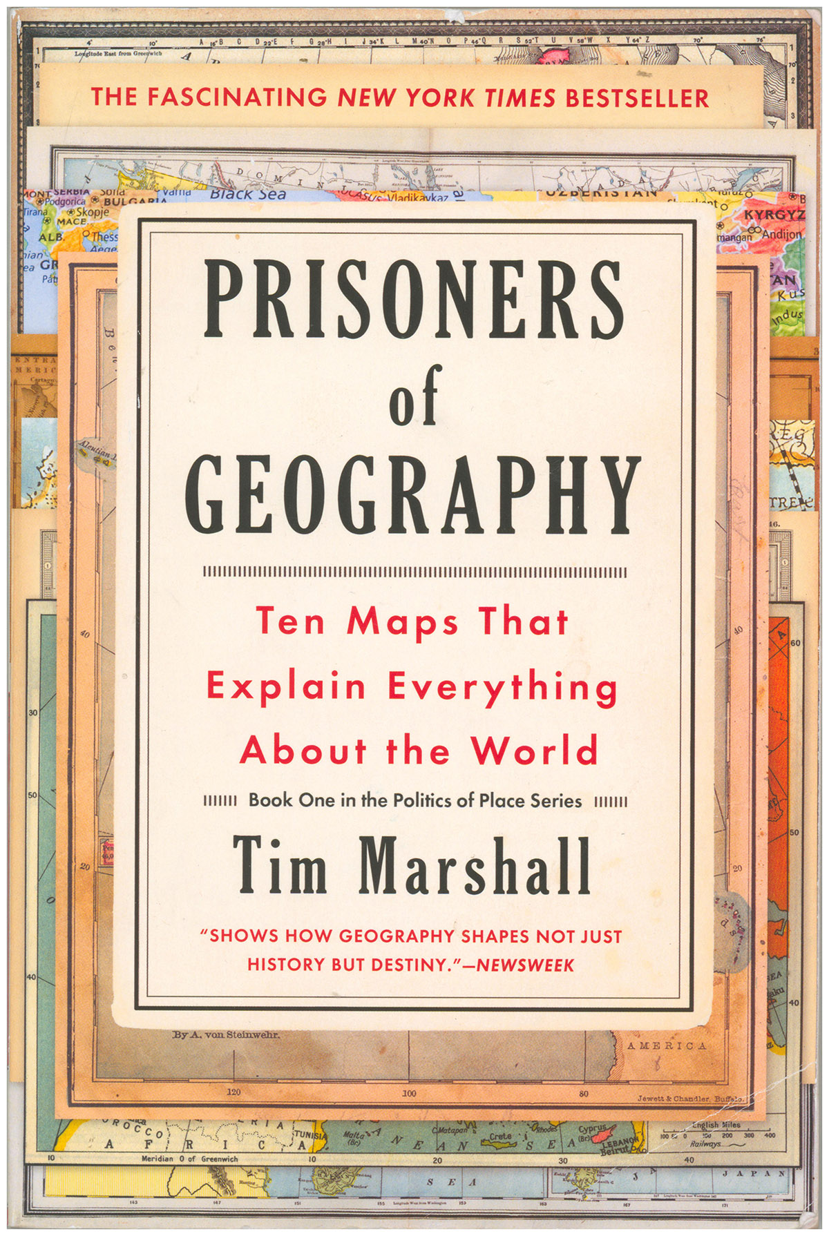 Prisoners of Geography: Ten Maps That Explain Everything About the World
