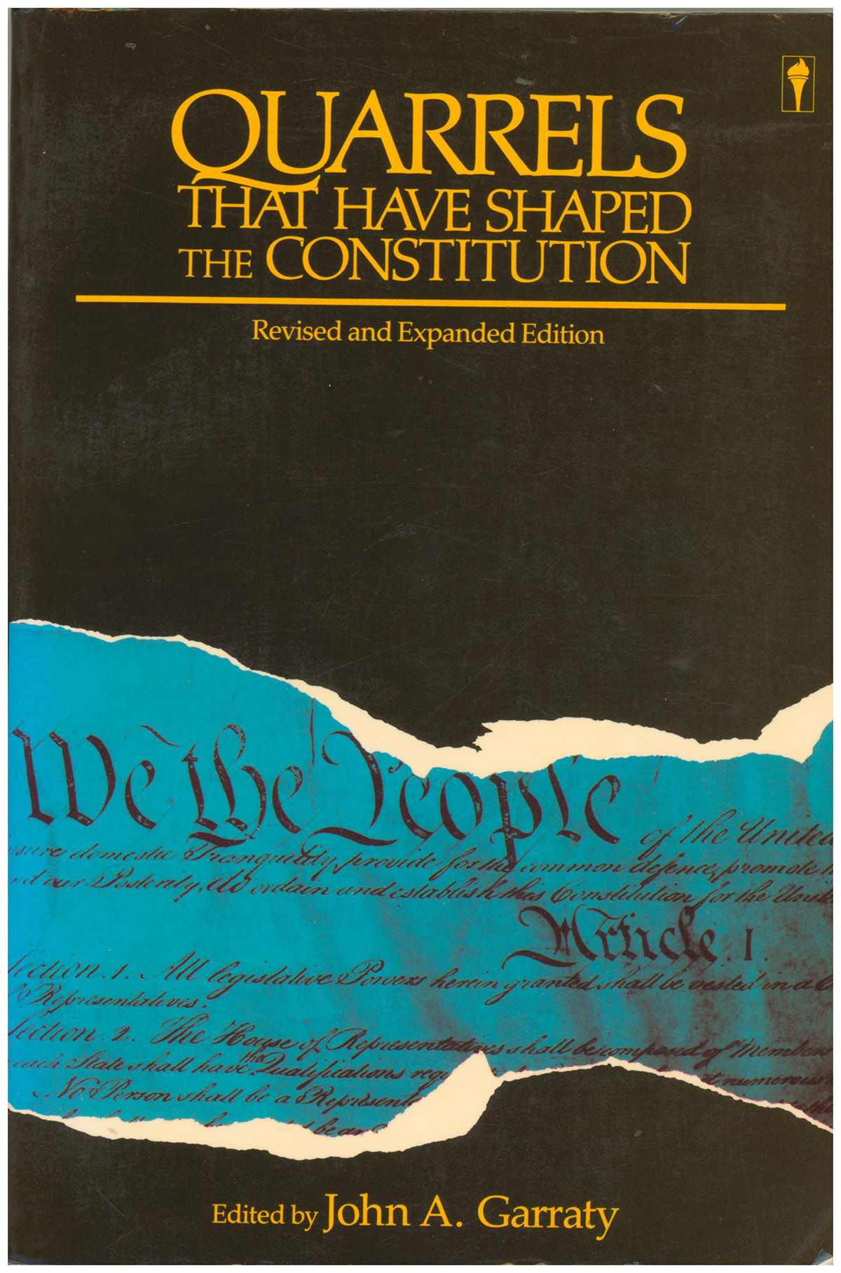 Quarrels That Have Shaped the Constitution (Revised Edition)