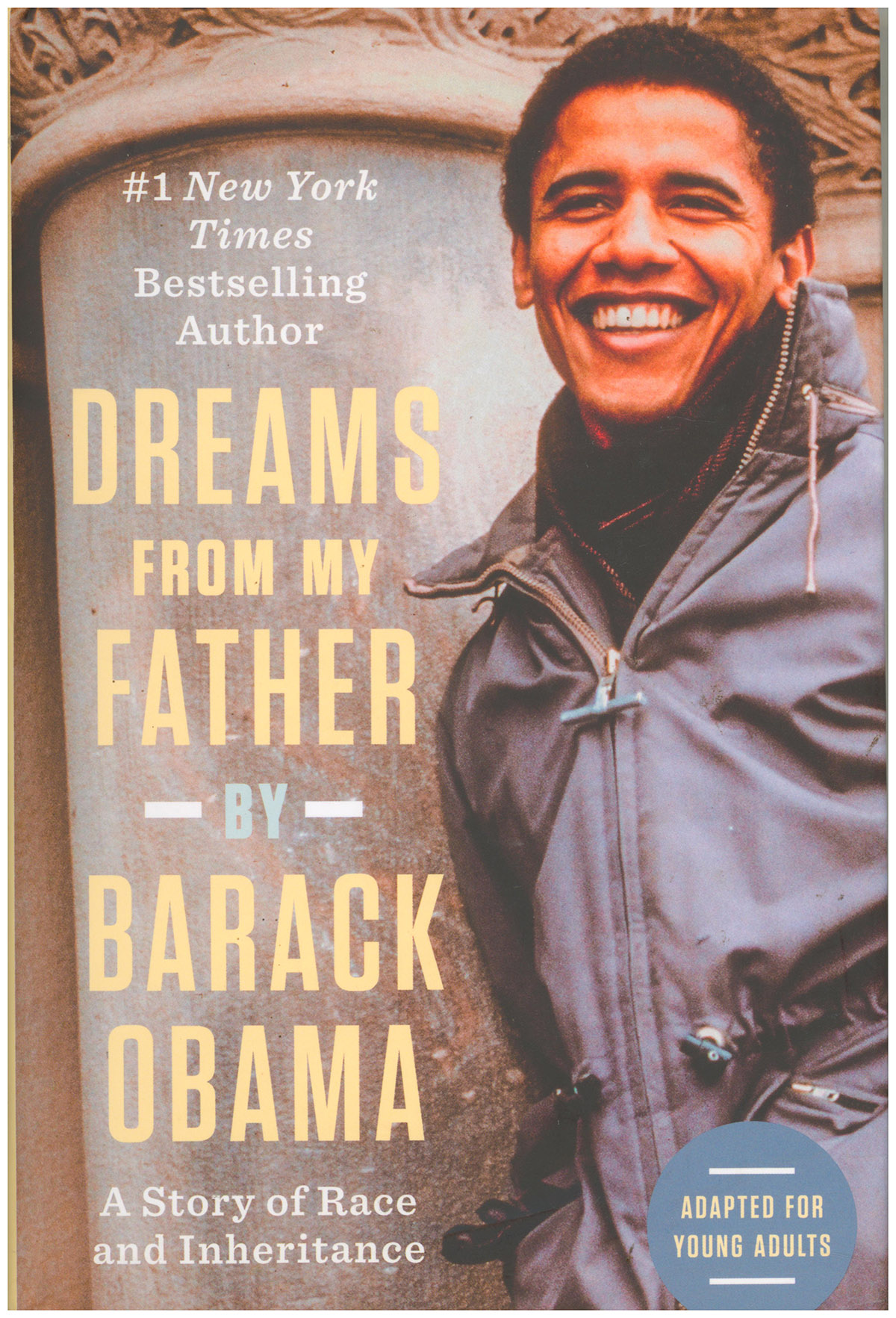 Dreams from My Father: A Story of Race and Inheritance (Adapted for Young Adults)