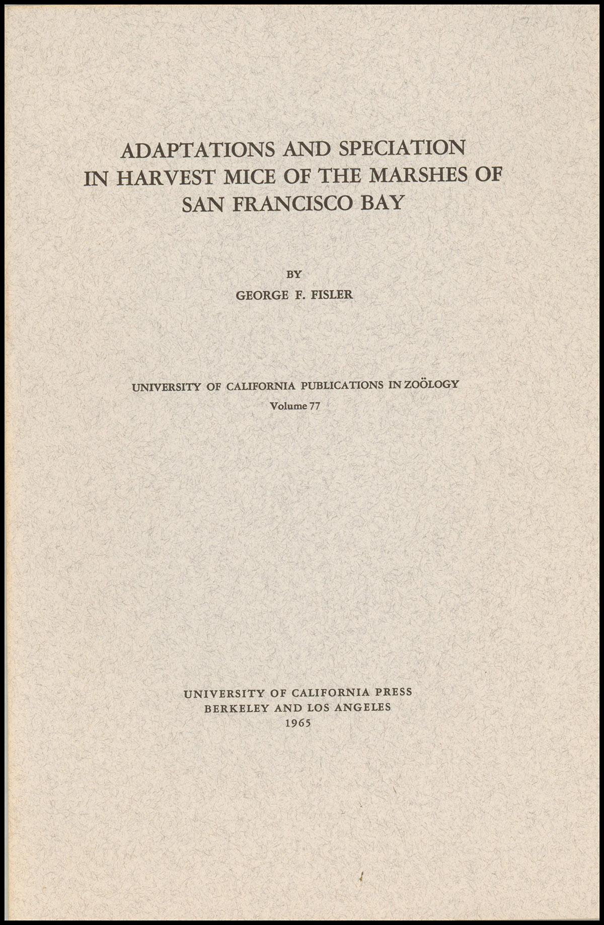 Adaptations and Speciation in Harvest Mice of the Marshes of San Francisco Bay