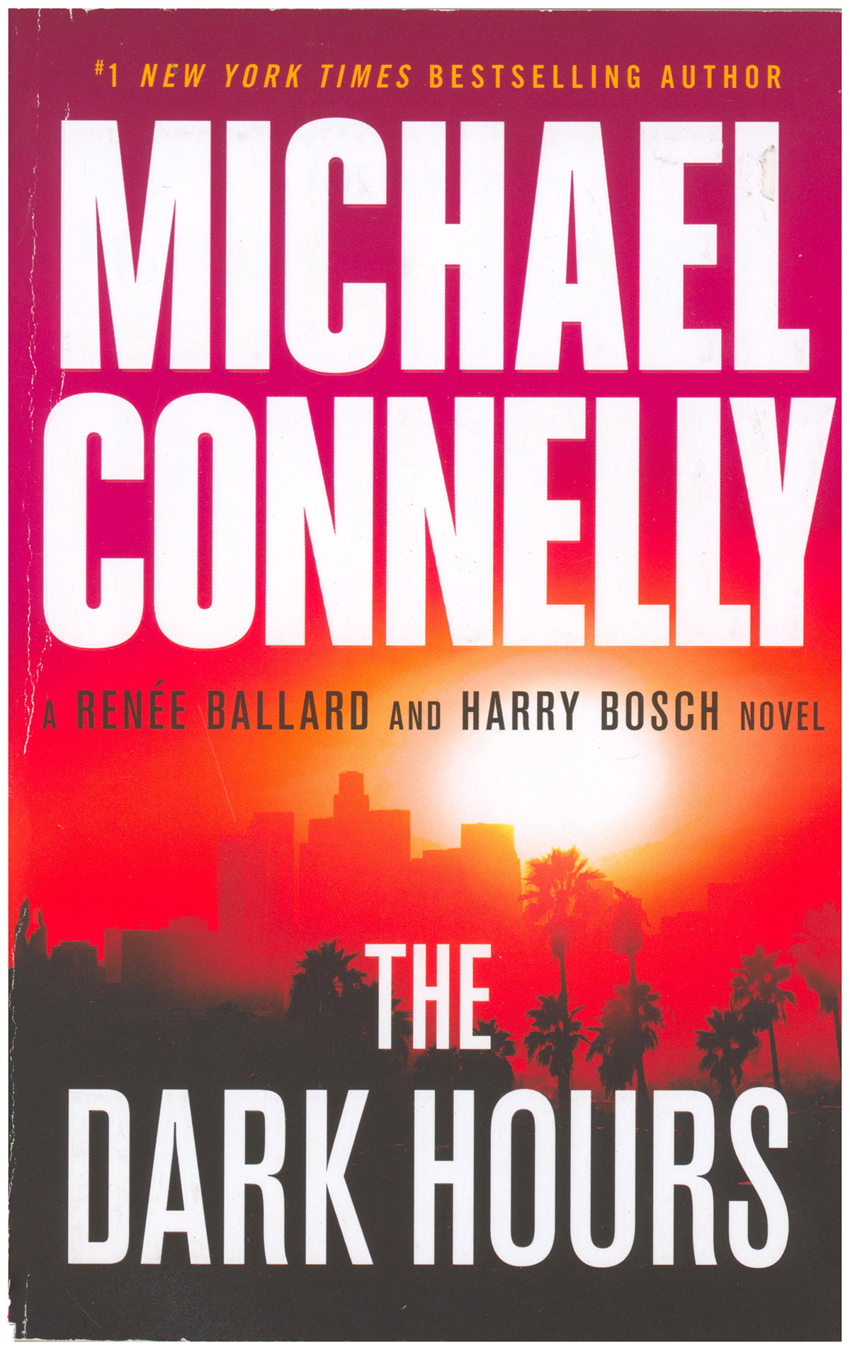 The Dark Hours (A Renee Ballard and Harry Bosch Novel)