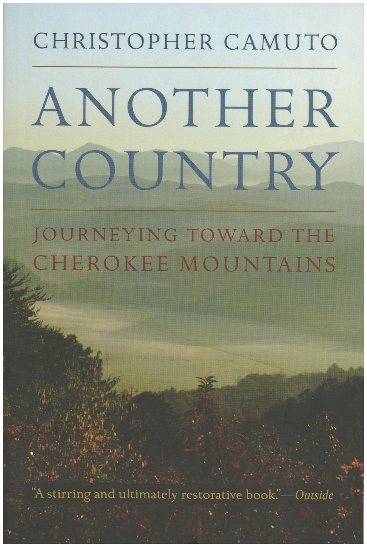 Image for Another Country: Journeying toward the Cherokee Mountains Another Country: Journeying toward the Cherokee Mountains