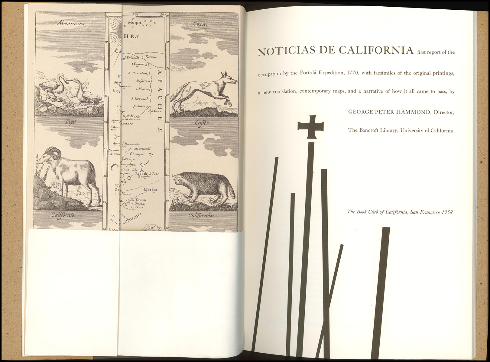 Noticias de California: first report of the occupation by the Portola Expedition, 1770, with facsimiles of the original printings, a new translation, contemporary maps, and a narrative of how it all came to pass