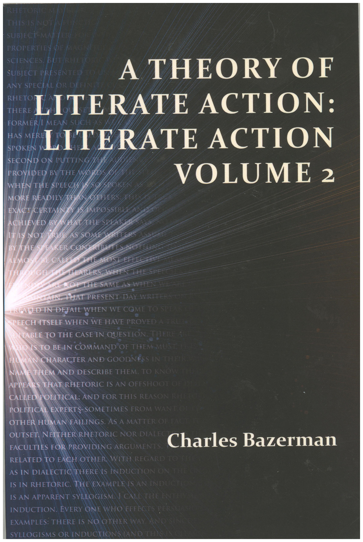 Image for A Theory of Literate Action: Literate Action, Volume 2 (Perspectives on Writing) A Theory of Literate Action: Literate Action, Volume 2 (Perspectives on Writing)