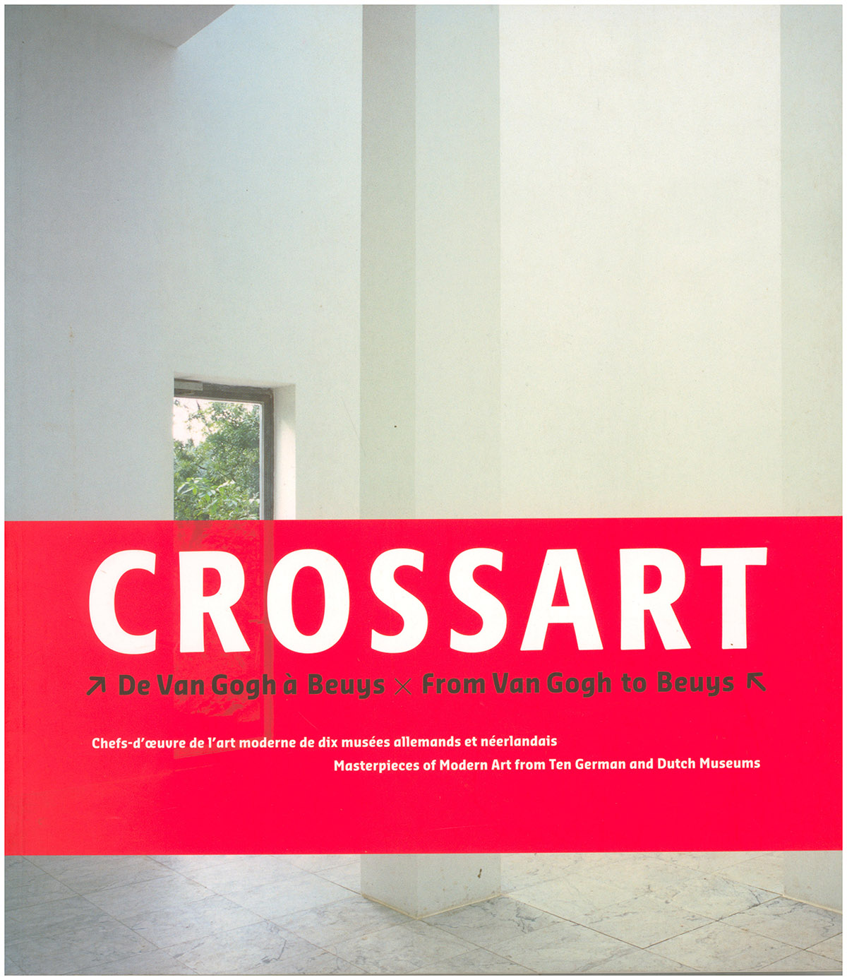 Crossart: From Van Gogh to Beuys/De Van Gogh a Beuys (French-English edition)