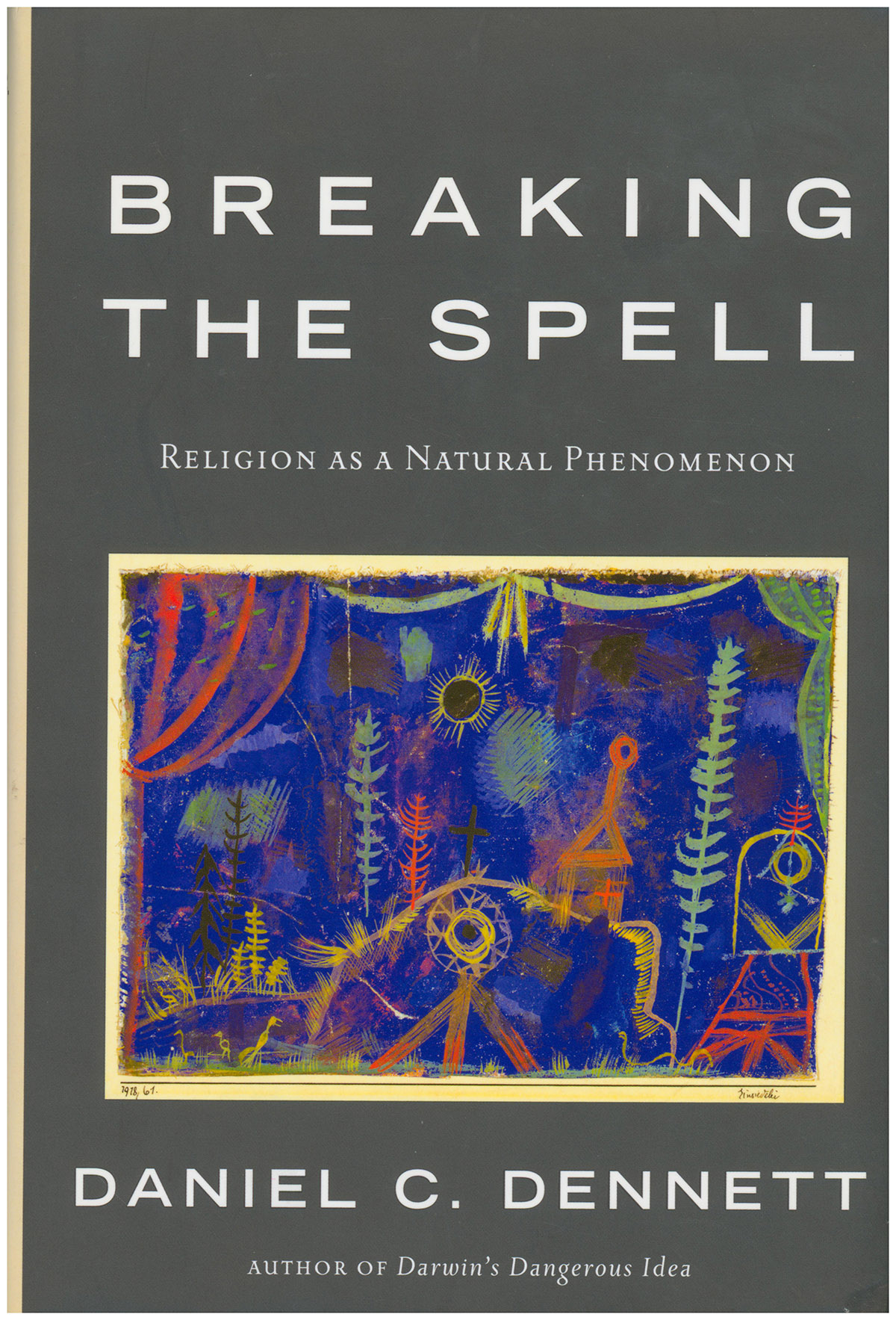 Breaking the Spell: Religion as a Natural Phenomenon