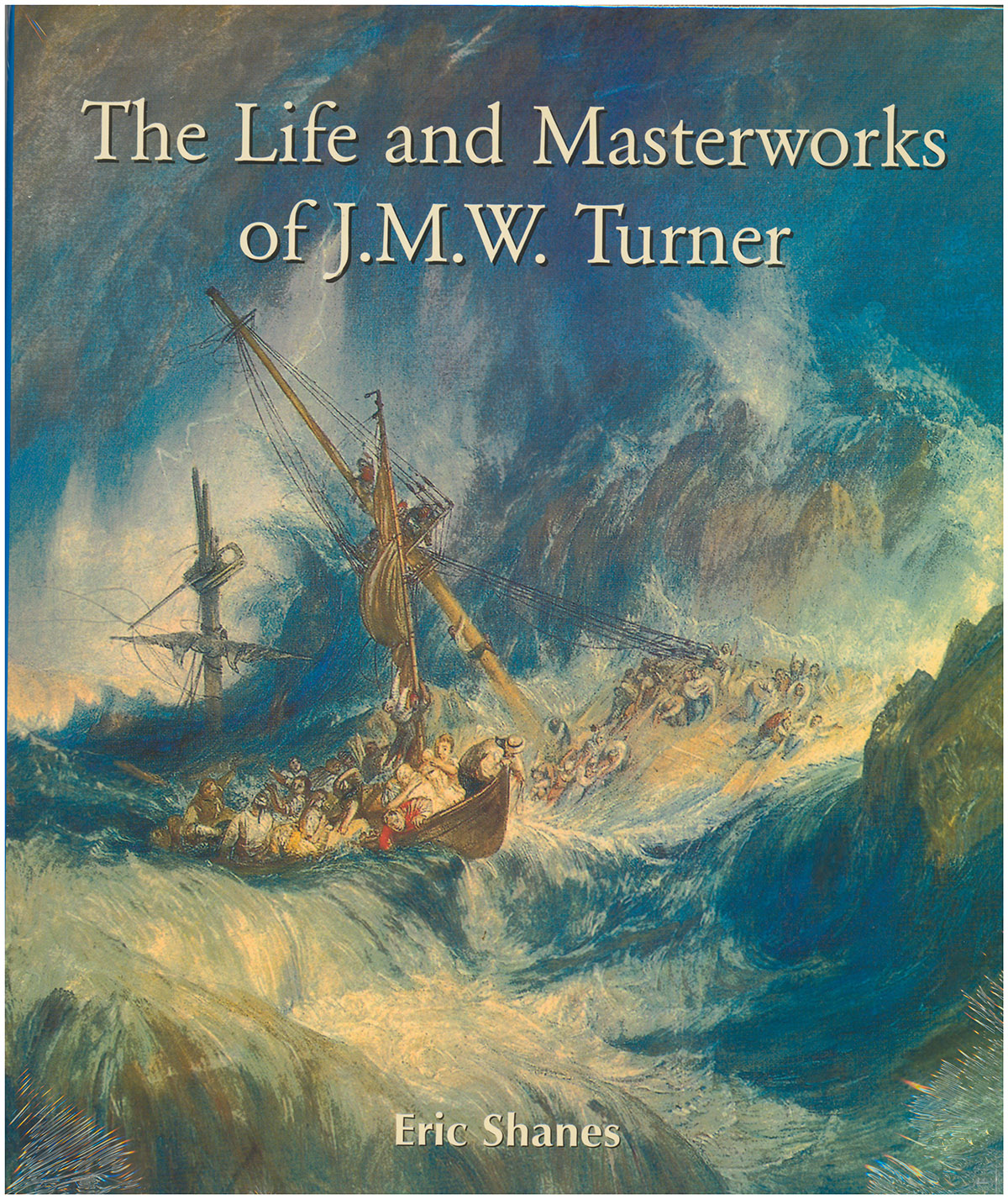The Life and Masterworks of J.M.W. Turner