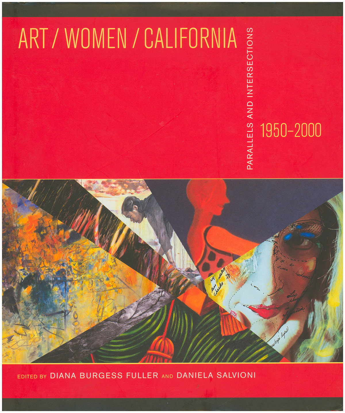Image for Art/Women/California, 1950-2000: Parallels and Intersections Art/Women/California, 1950-2000: Parallels and Intersections