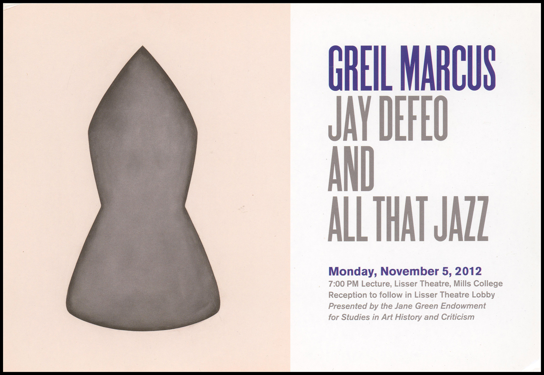 Lecture Postcard: Greil Marcus, Jay DeFeo and All That Jazz (November 5, 2012)