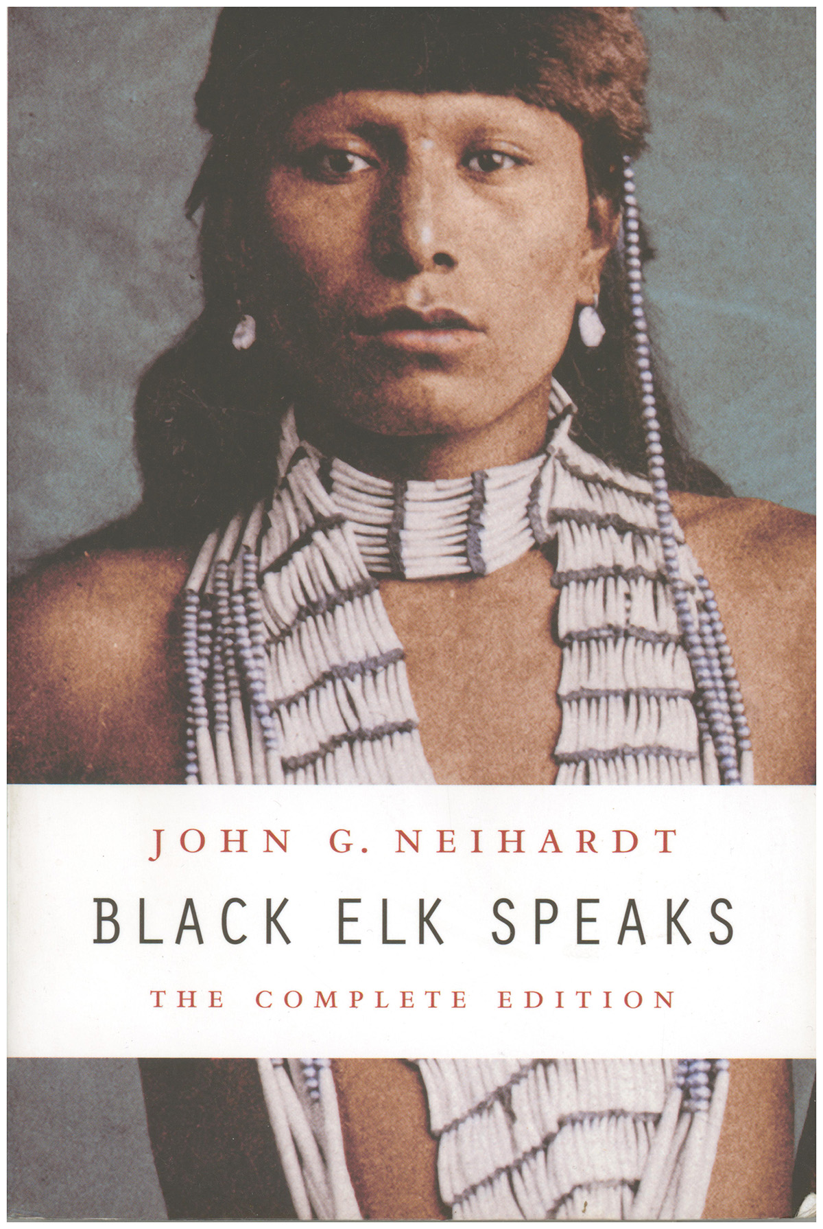 Image for Black Elk Speaks: The Complete Edition Black Elk Speaks: The Complete Edition