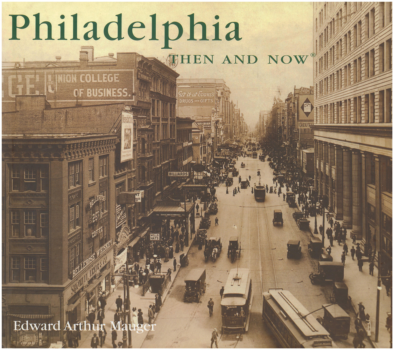 Philadelphia: Then and Now