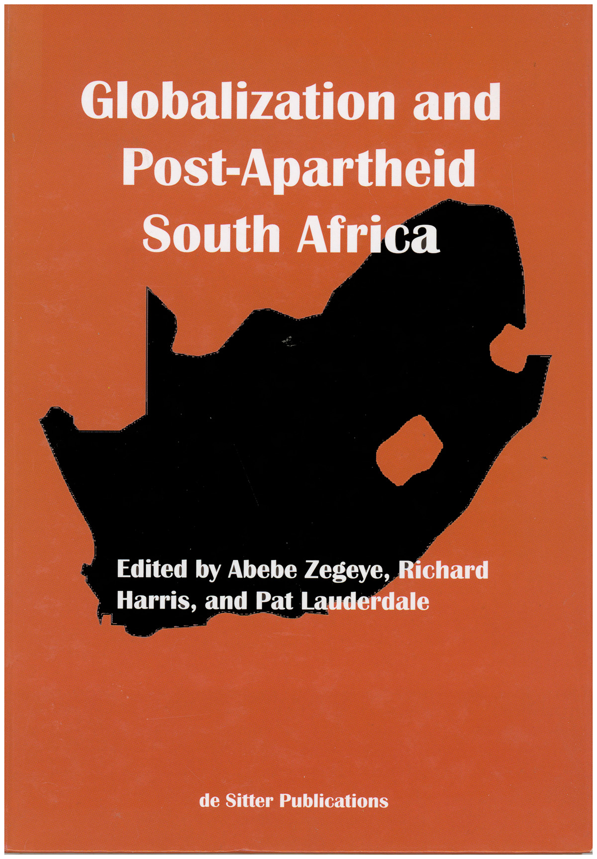 Globalization and Post-Apartheid South Africa (8, International Studies in Social Science)