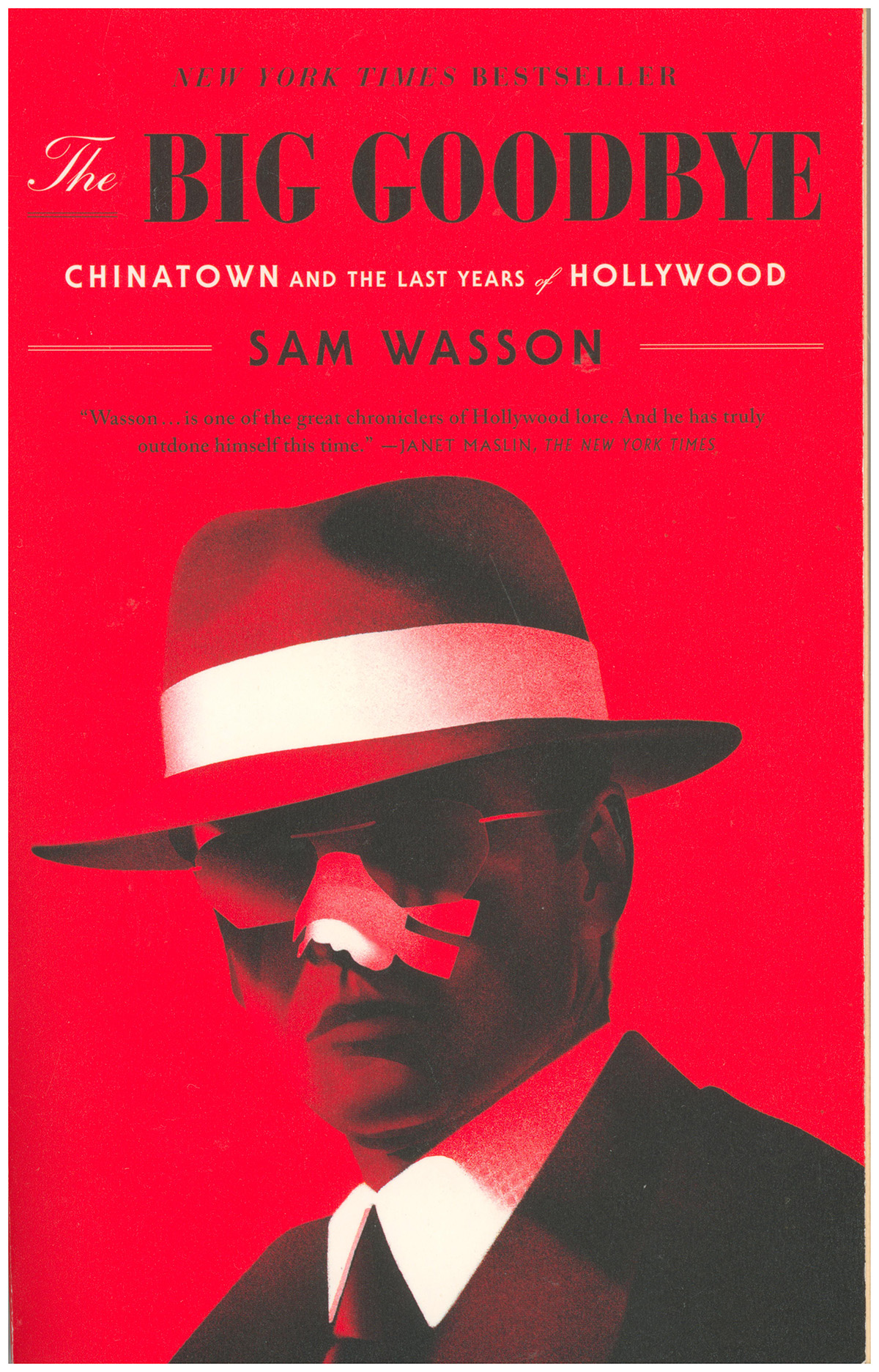 The Big Goodbye: Chinatown and the Last Years of Hollywood