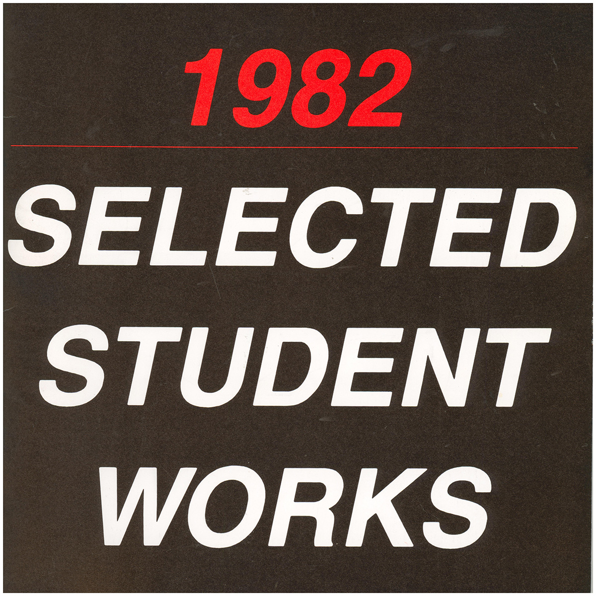 1982 Selected Student Works (Californa State University, Los Angeles)