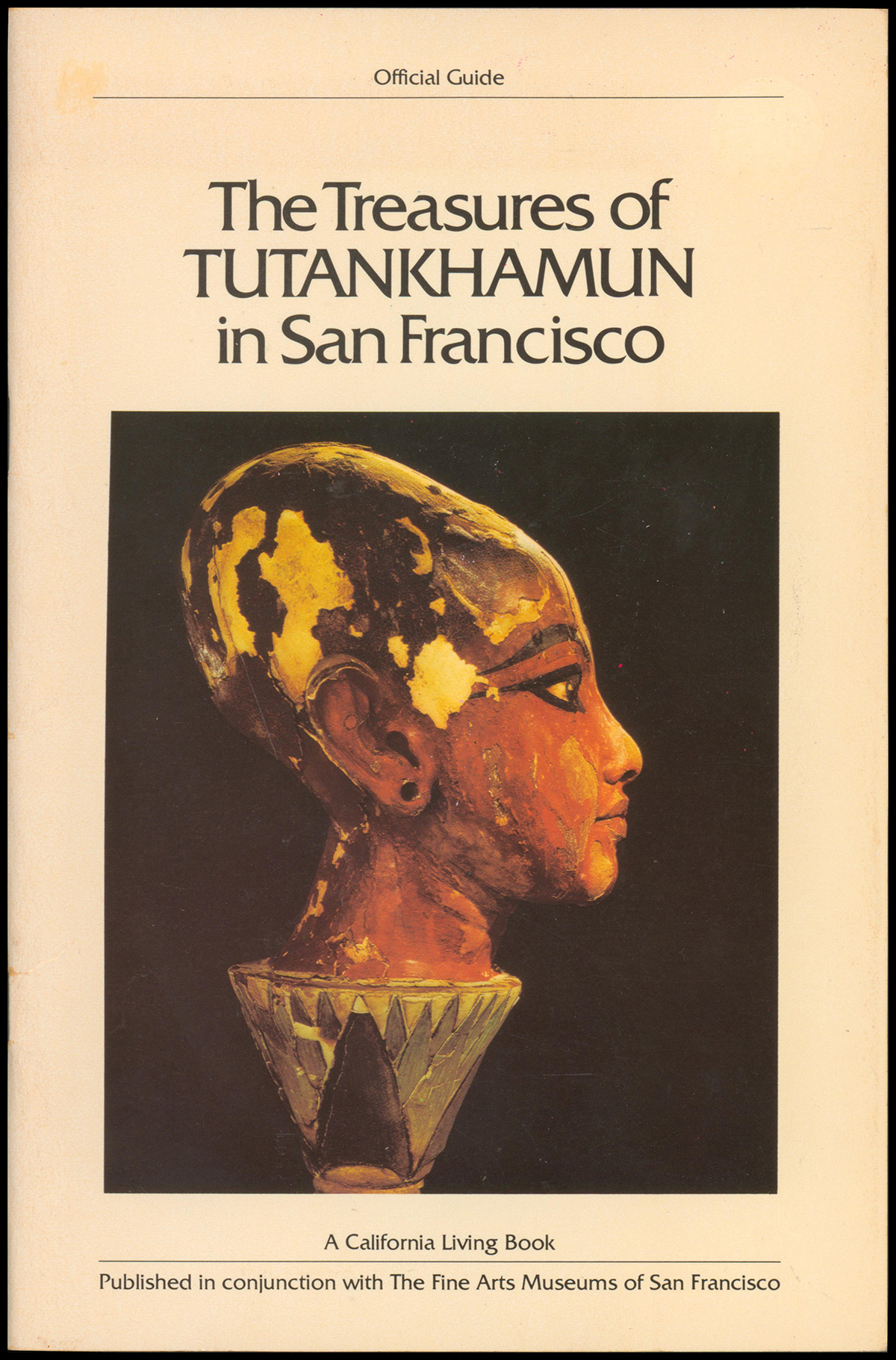 The Treasure of Tutankhamun in San Francisco (Official Guide and Pamphlet)
