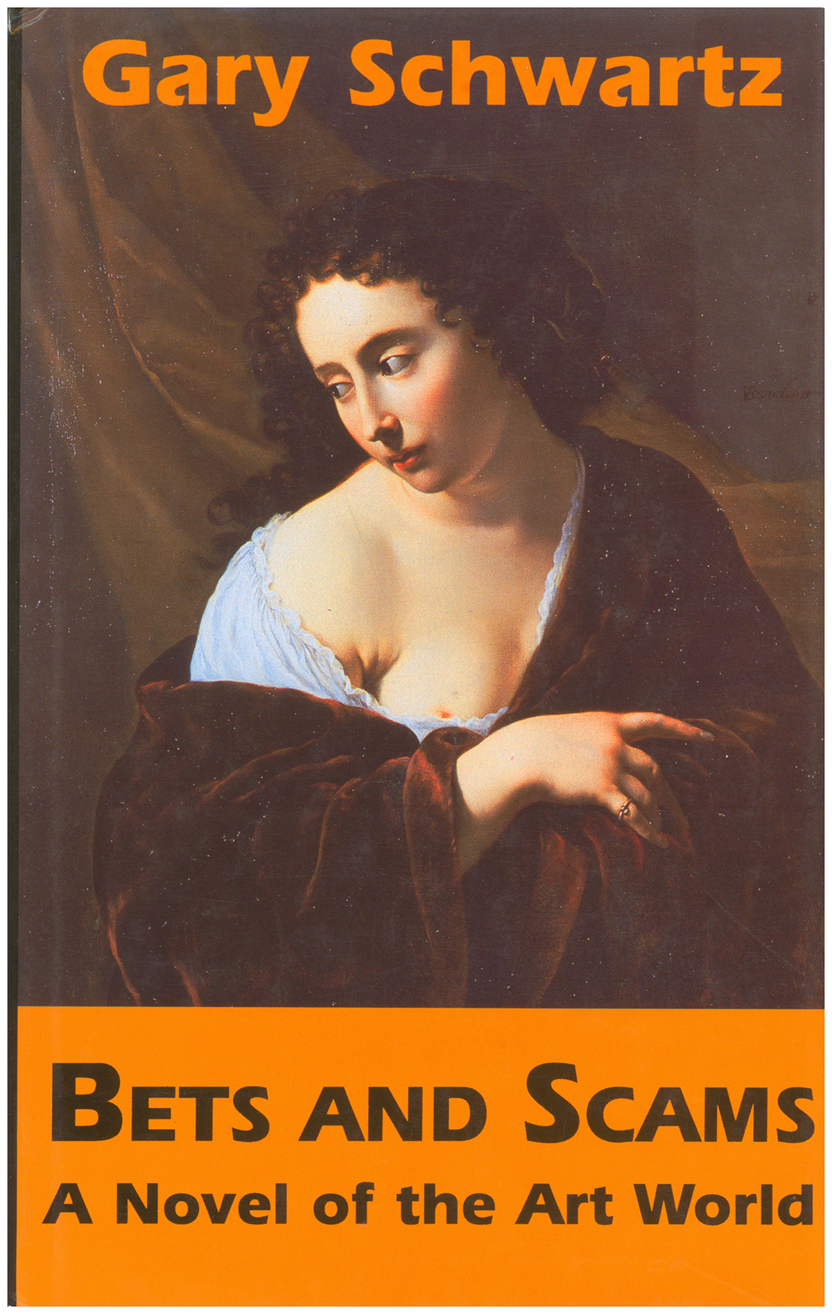 Bets and Scams: A Novel of the Art World