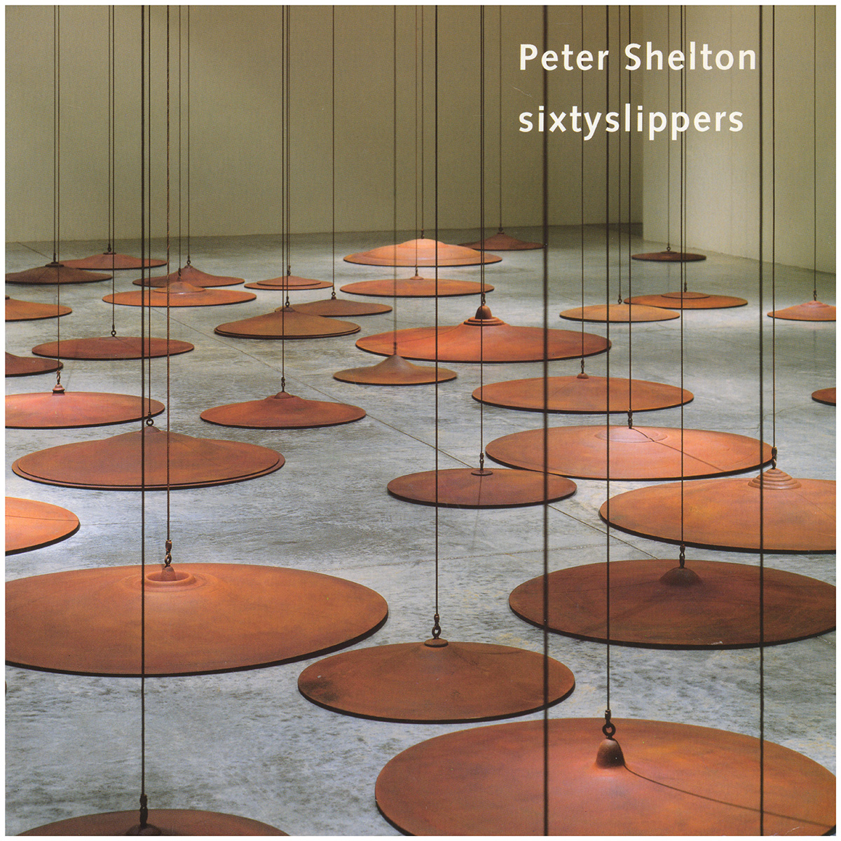 Peter Shelton: Sixtyslippers