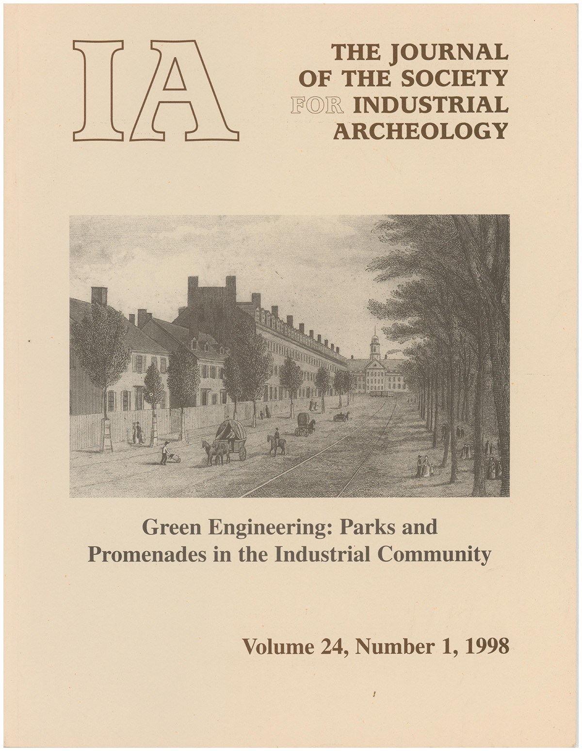 IA: The Journal of the Society for Industrial Archeology: Green Engineering: Parks and Promenades in the Industrial Community (Volume 24, Number 1, 1998)