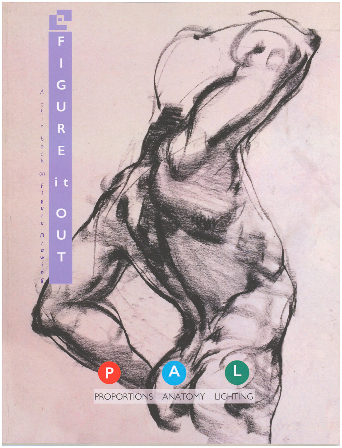Figure It Out: A Thin Book on Figure Drawing