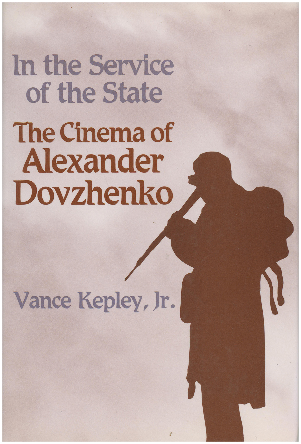 In the Service of the State: The Cinema of Alexander Dovzhenko