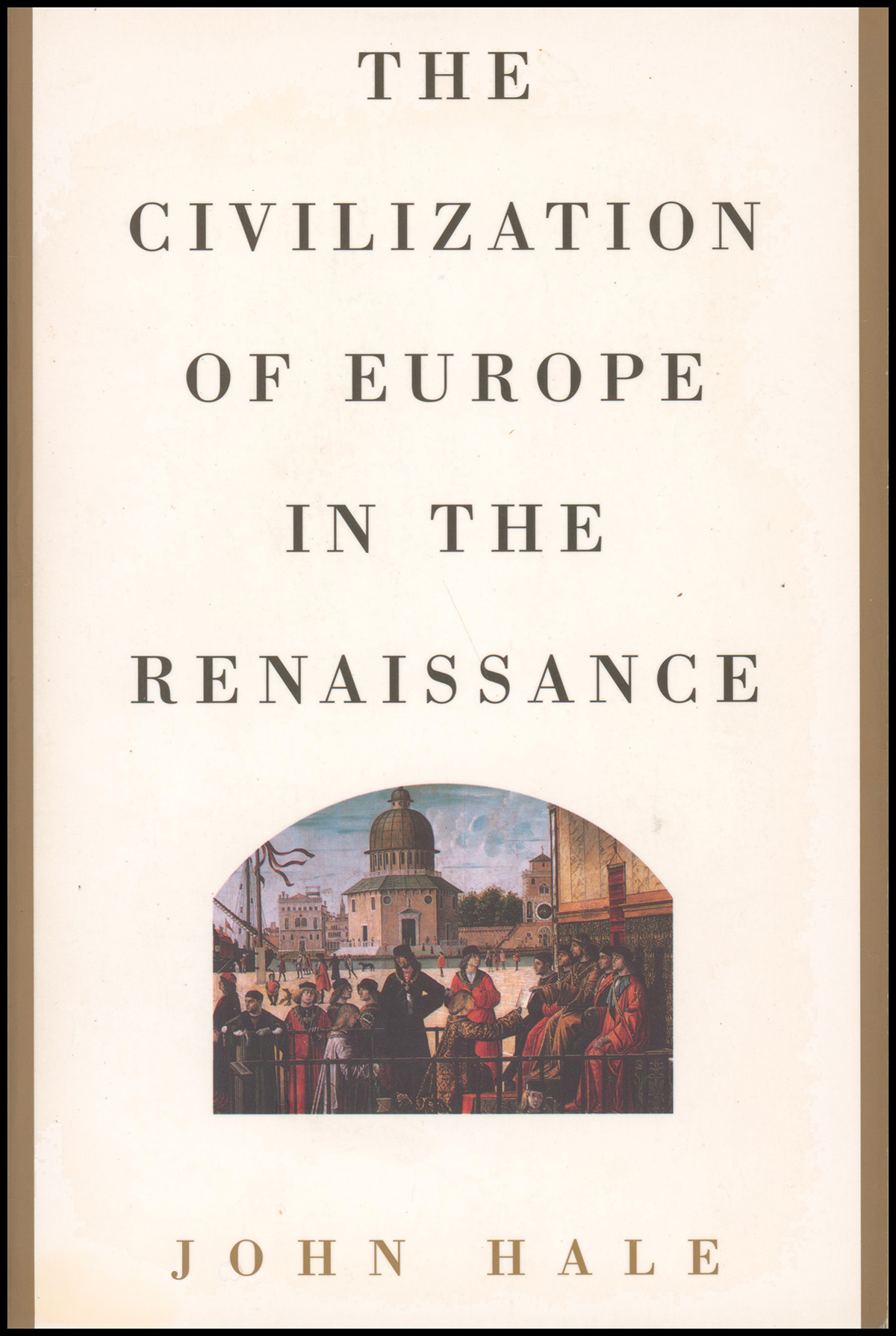 The Civilization of Europe in the Renaissance