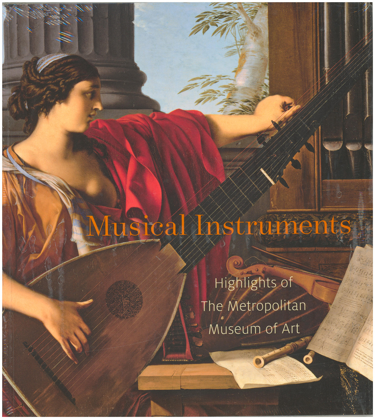 Musical Instruments: Highlights of The Metropolitan Museum of Art