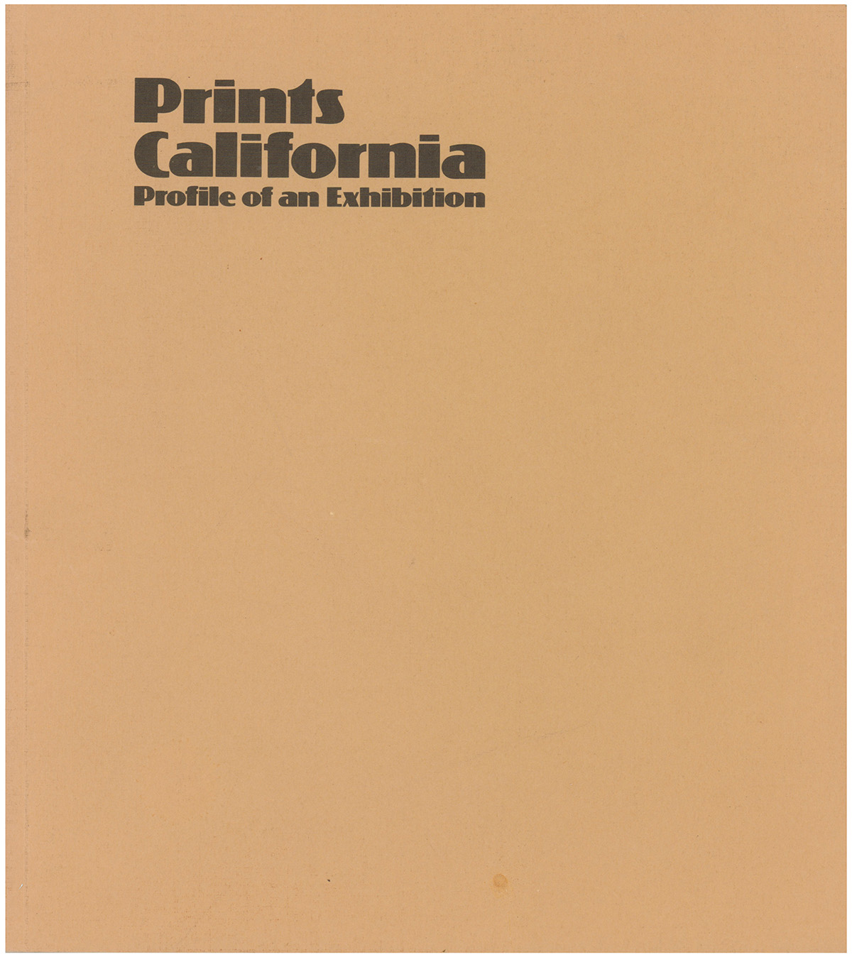 Prints California: Profile of an Exhibition
