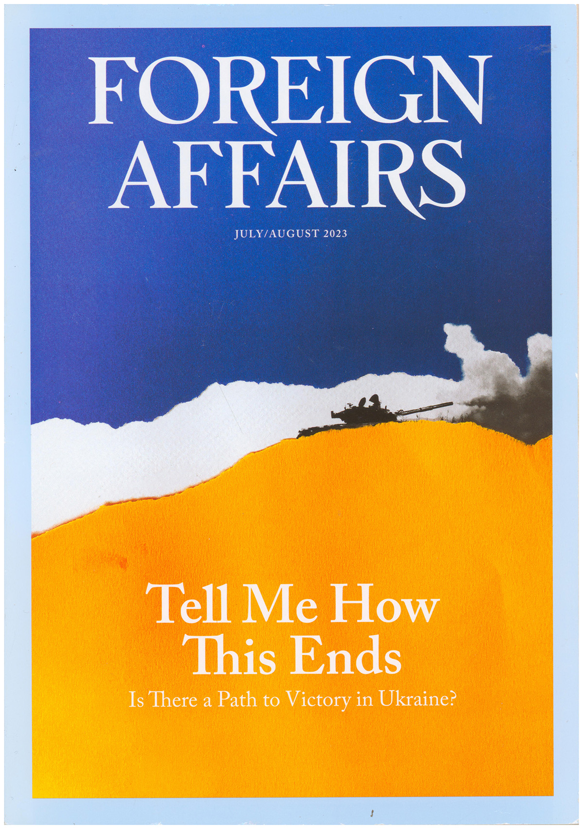 Foreign Affairs: Is There A Path to Victory in Ukraine (July/August 2023)