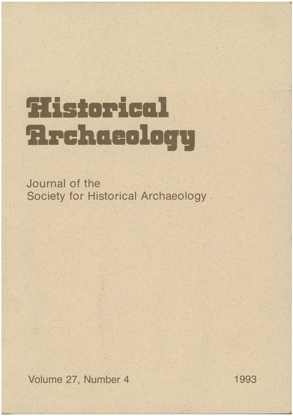 Historical Archaeology (Volume 27, Number 4, 1993)