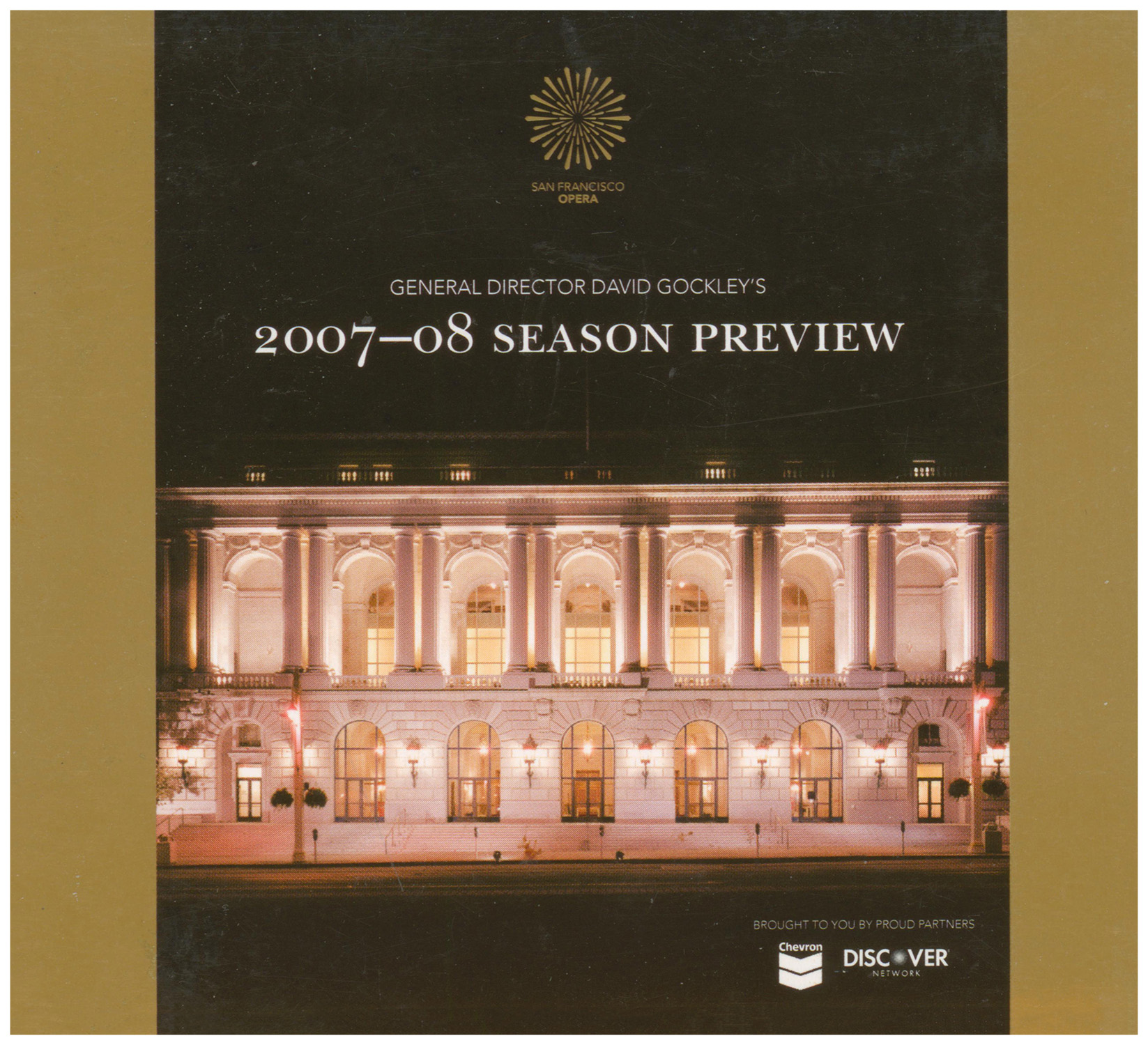 General Director David Gockley's: 2007-08 Season Preview: San Francisco Opera [2 discs]