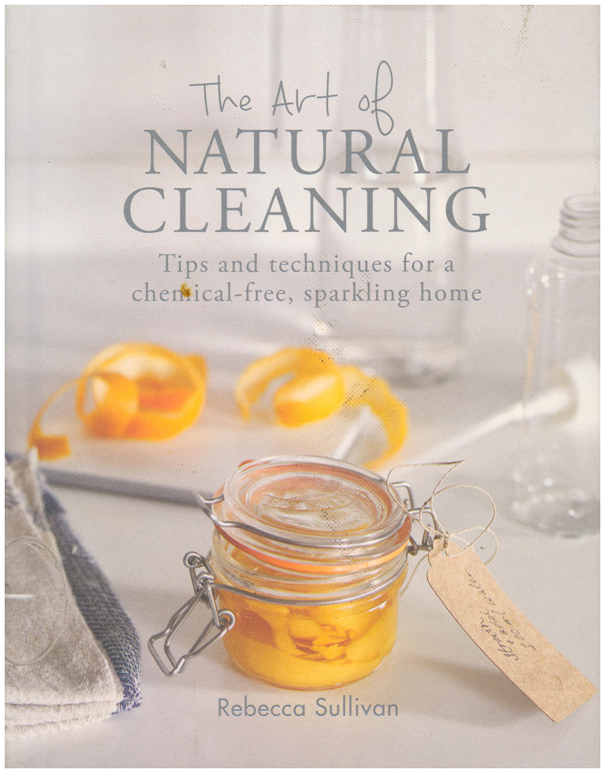 The Art of Natural Cleaning: Tips and Techniques for a Chemical-free Sparkling Home