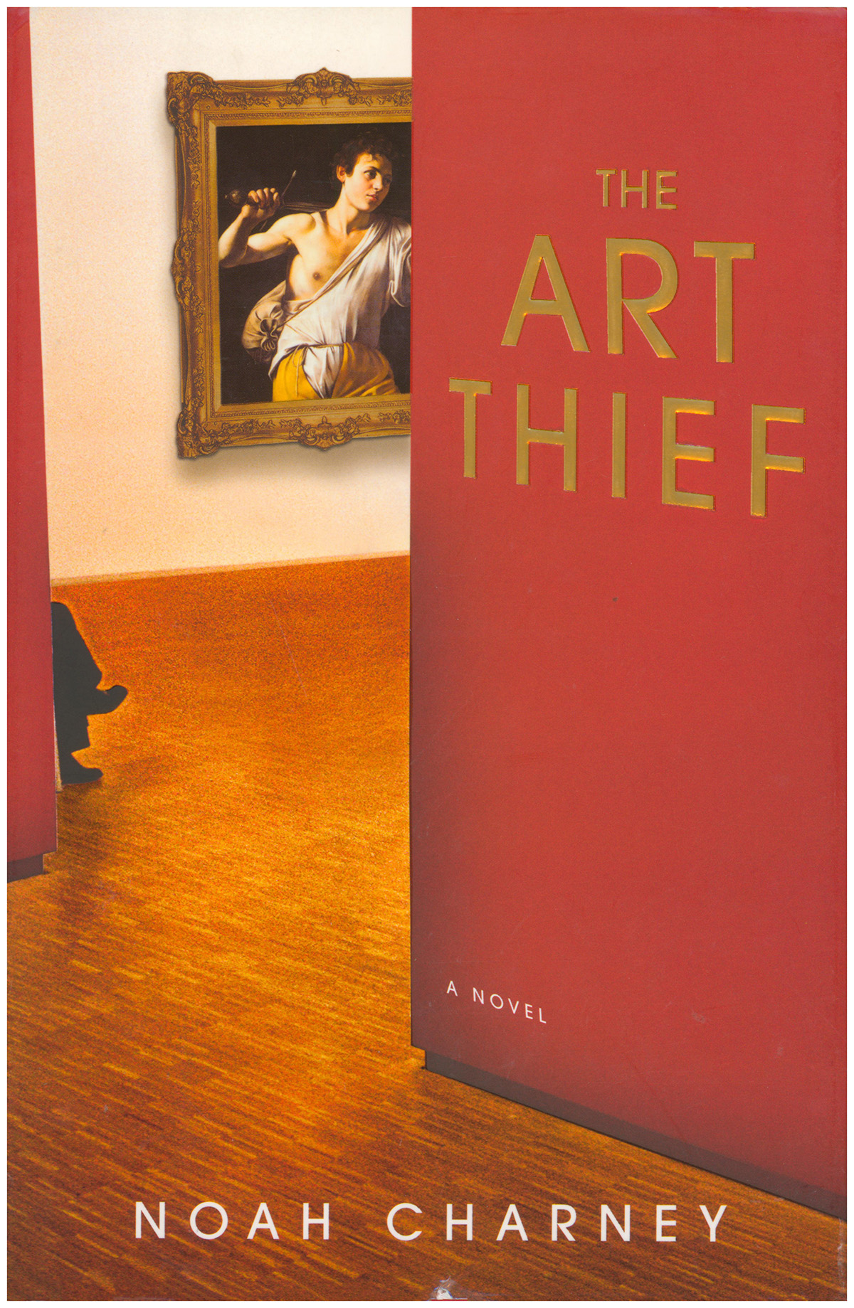 The Art Thief: A Novel
