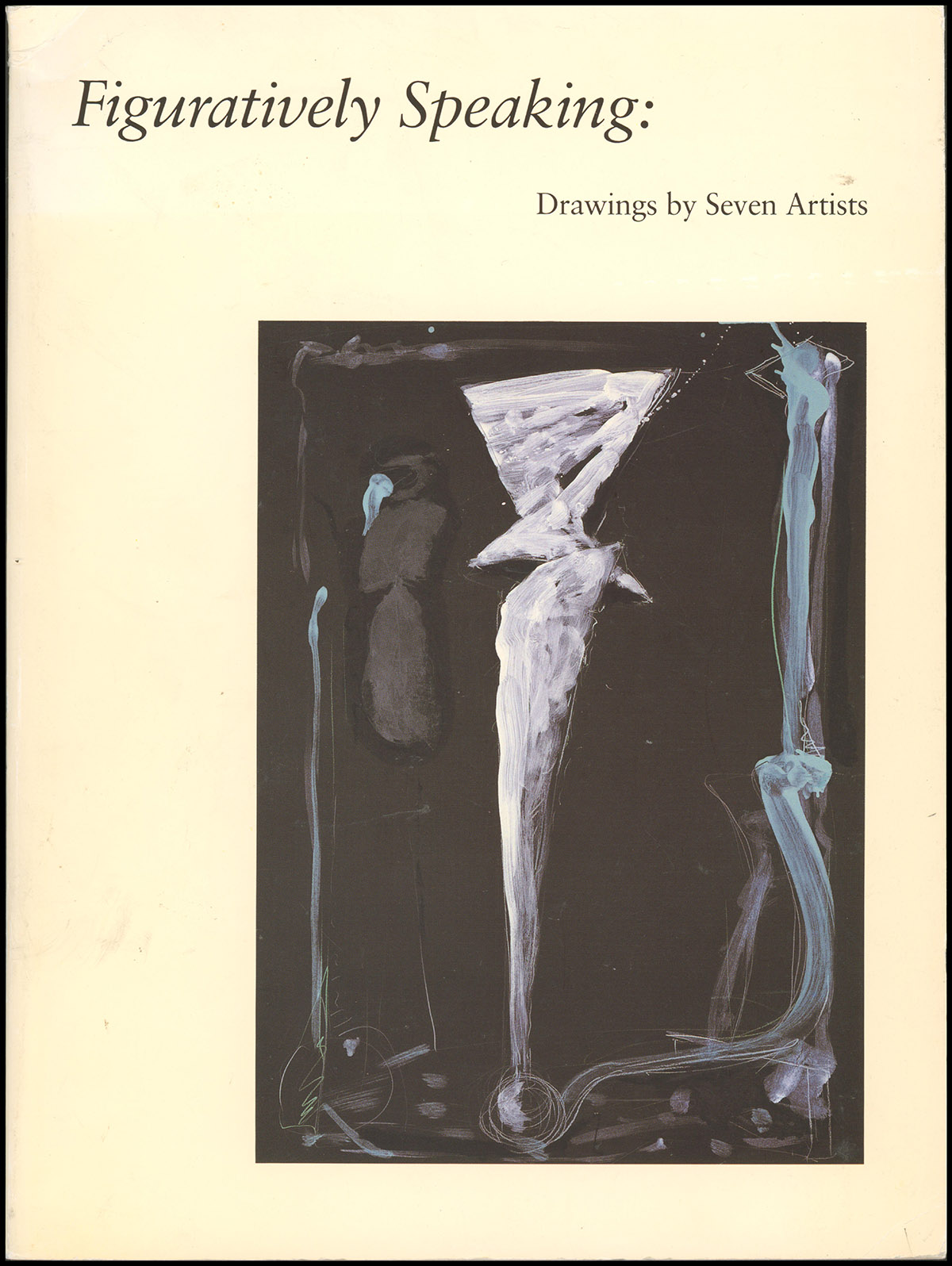 Figuratively Speaking: Drawings by Seven Artists, (Magdalena Abakanowicz, Betty Goodwin, Bryan Hunt, A.R. Penck, Mia Westerlund Roosen, Judith Shea, John Walker)